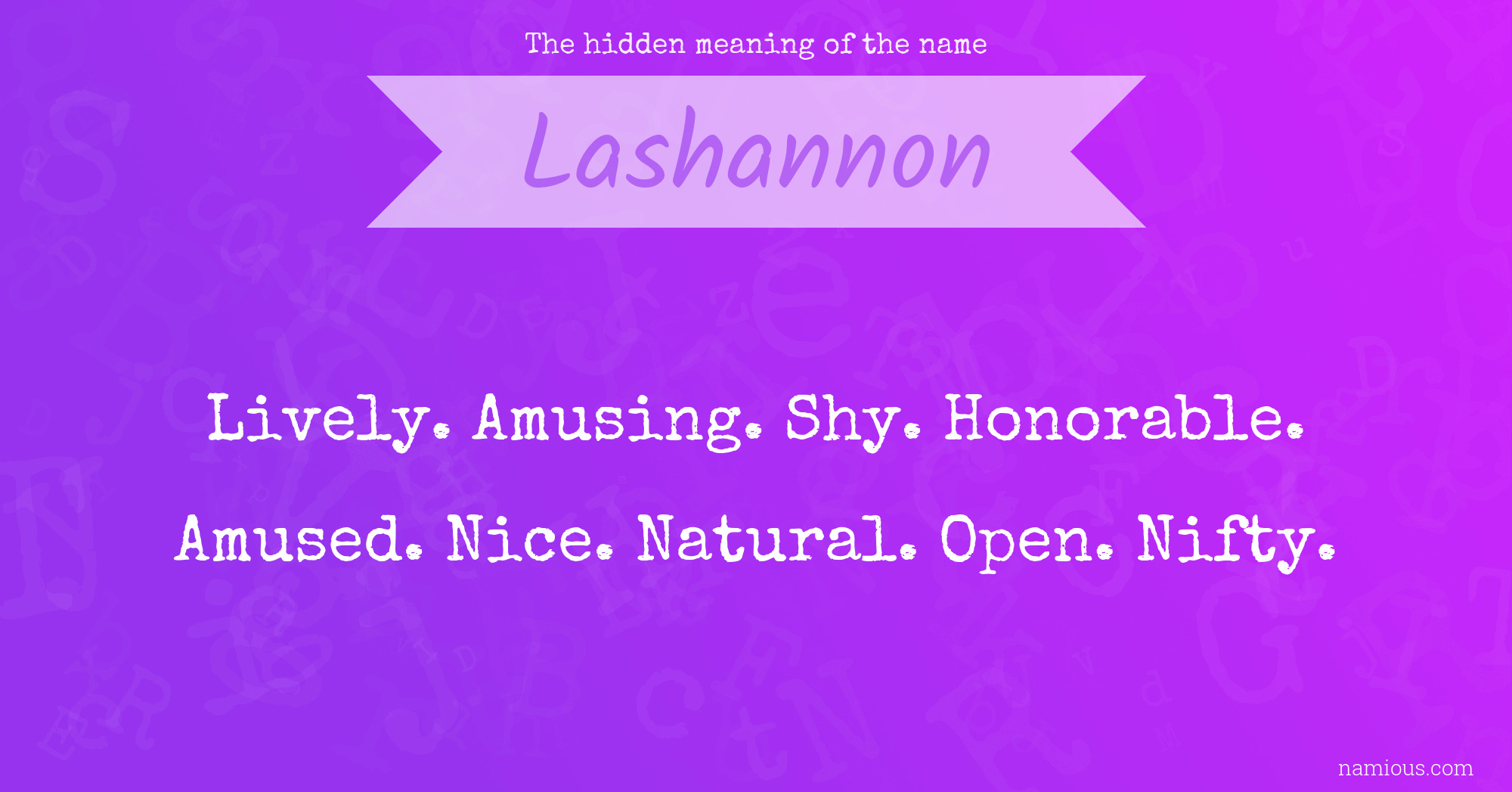 The hidden meaning of the name Lashannon