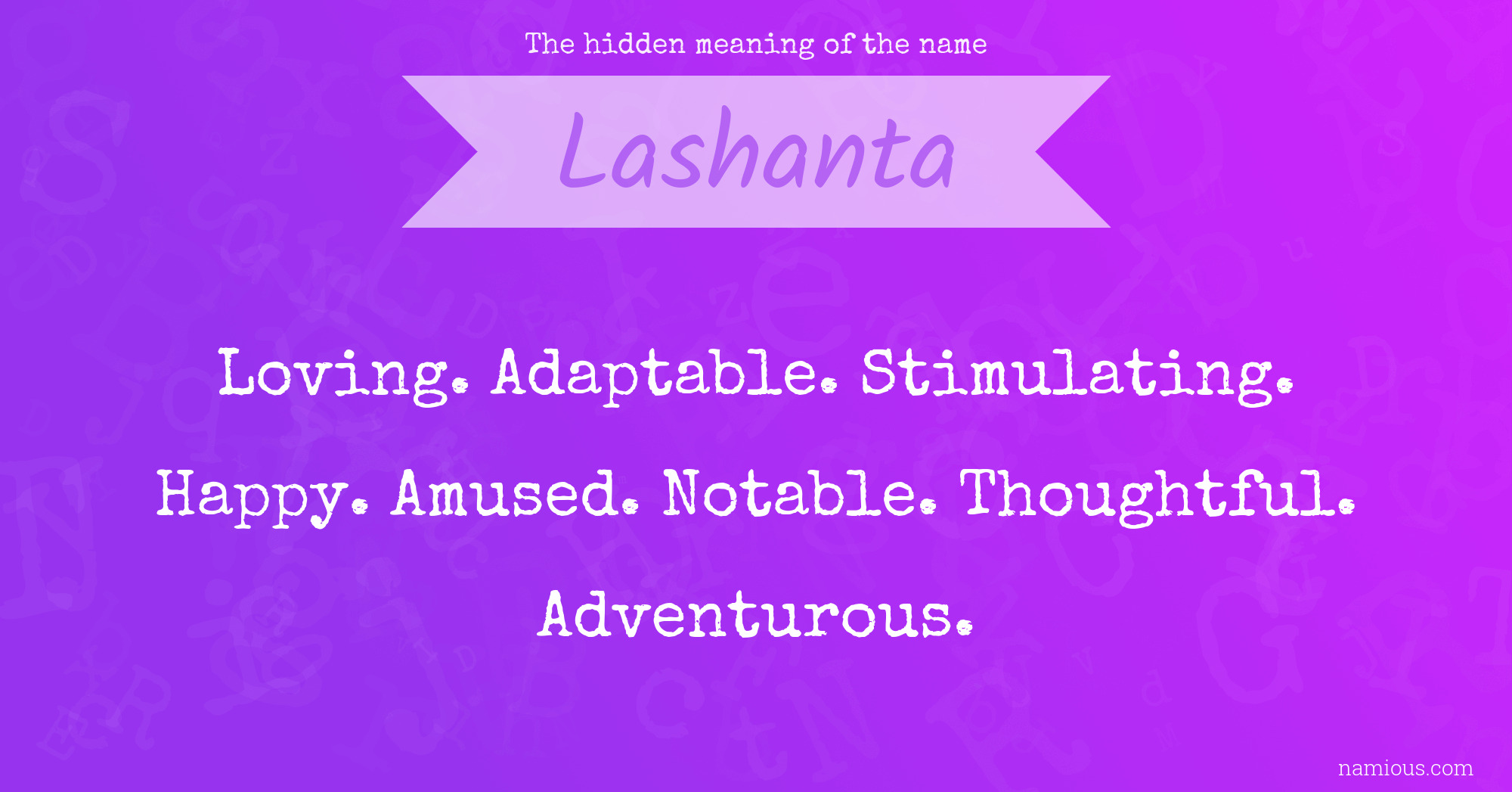 The hidden meaning of the name Lashanta