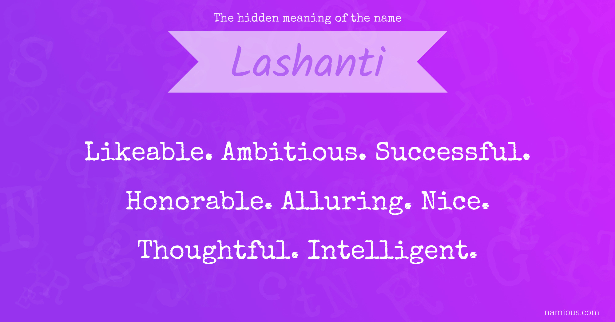 The hidden meaning of the name Lashanti