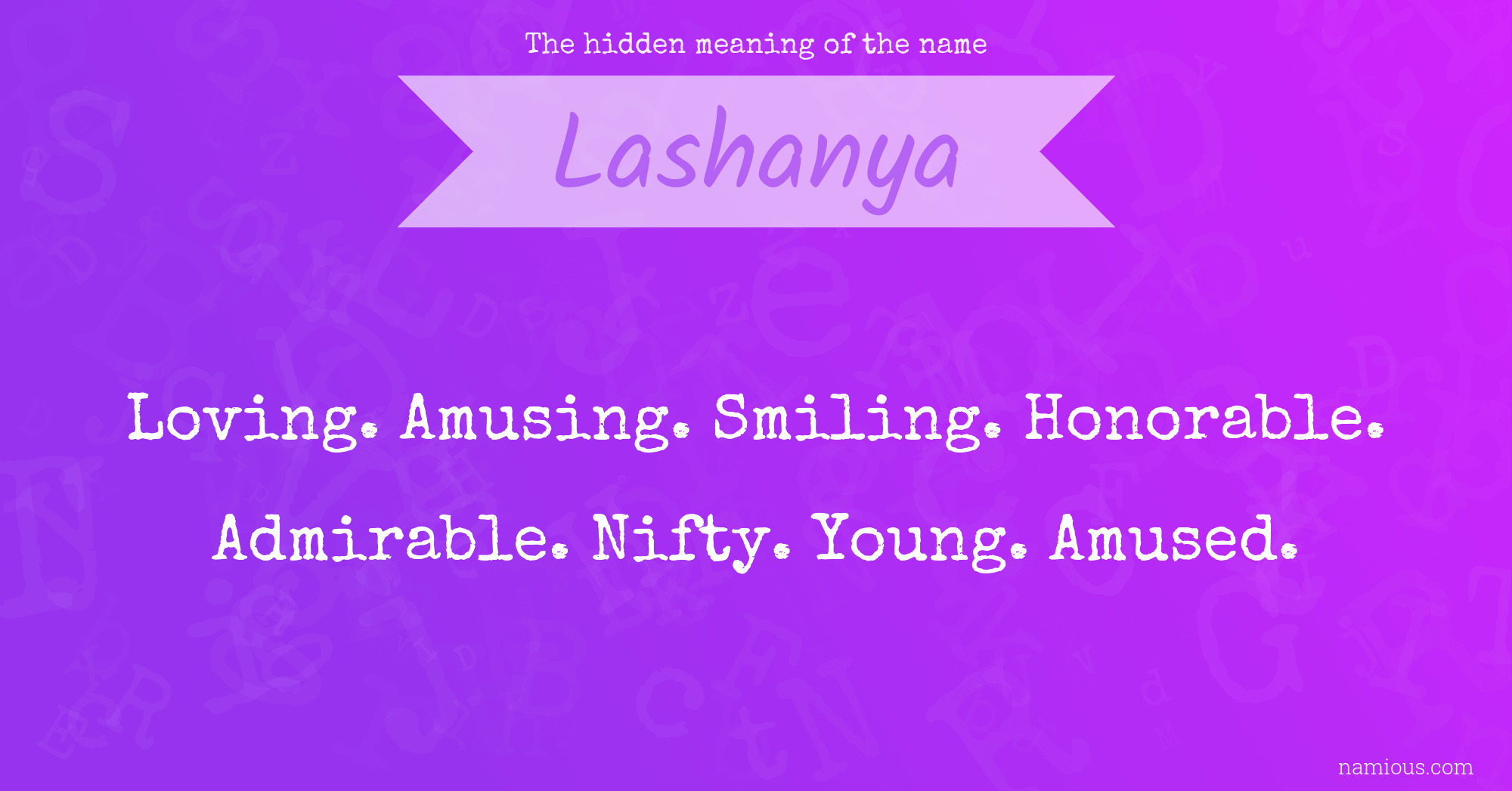 The hidden meaning of the name Lashanya