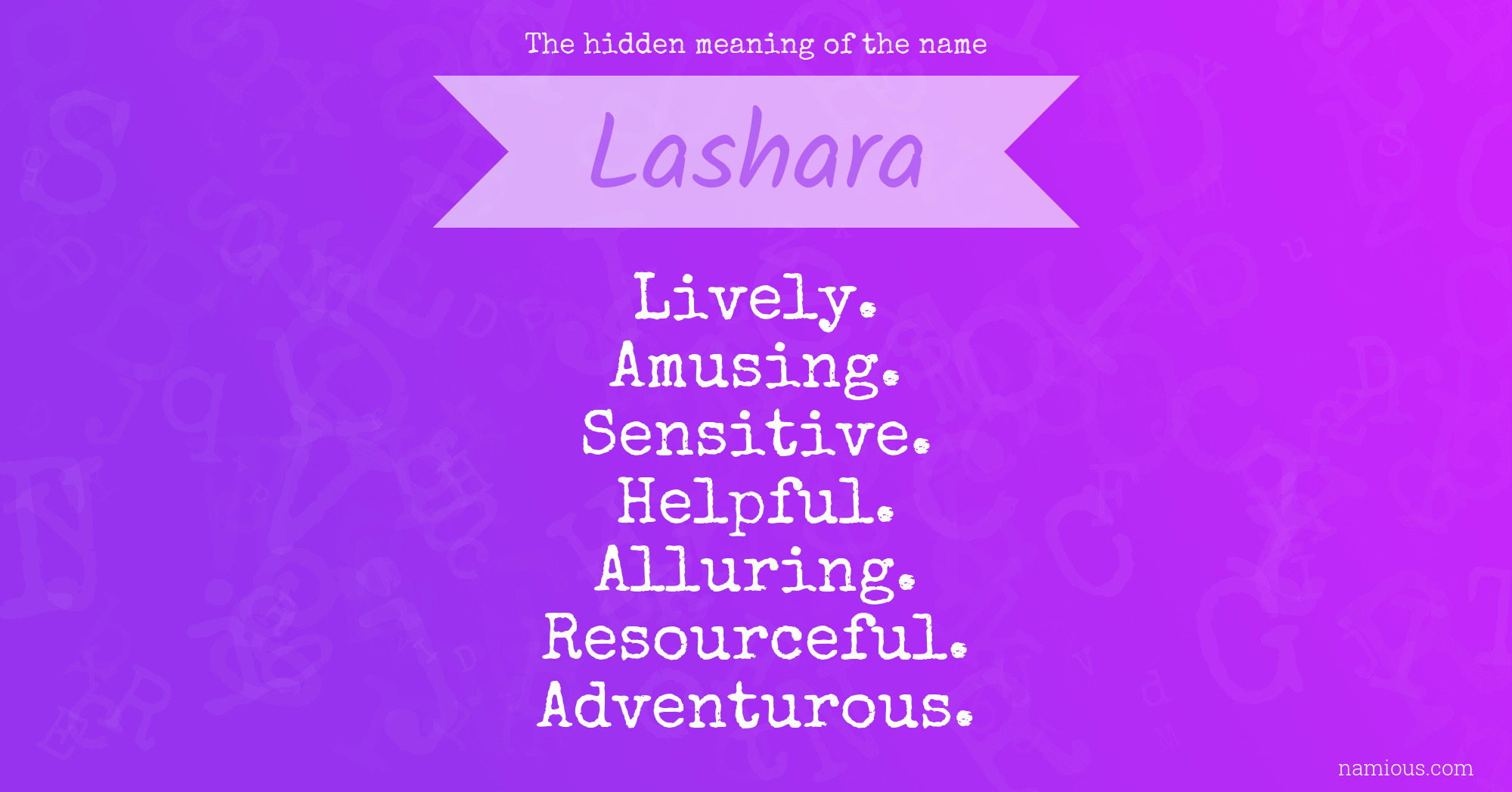 The hidden meaning of the name Lashara