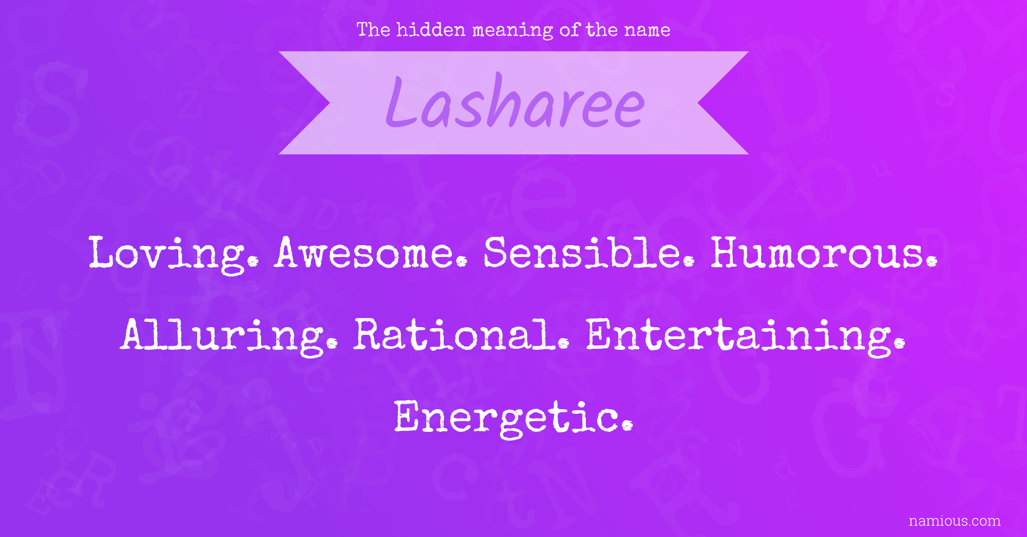 The hidden meaning of the name Lasharee