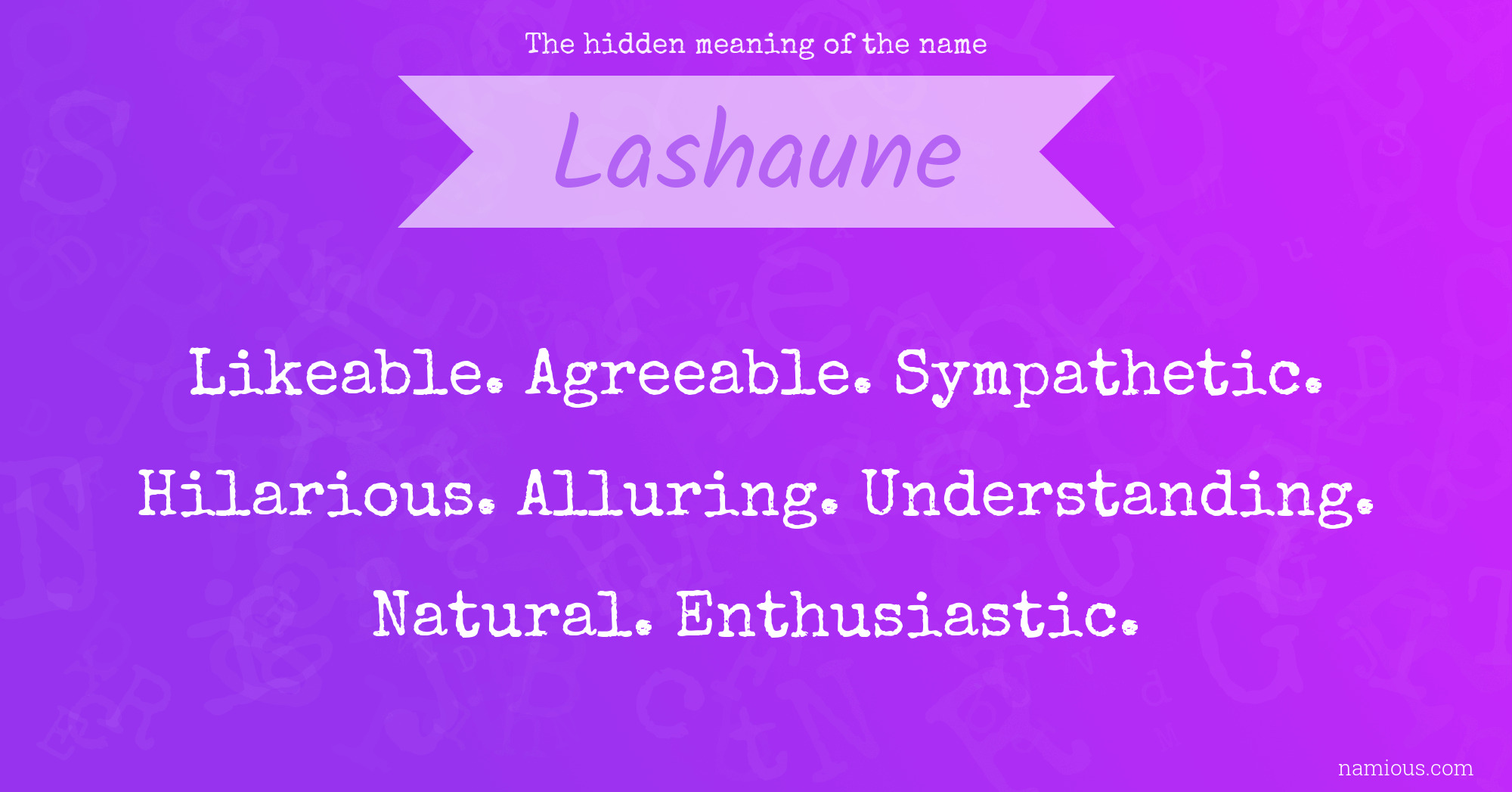 The hidden meaning of the name Lashaune