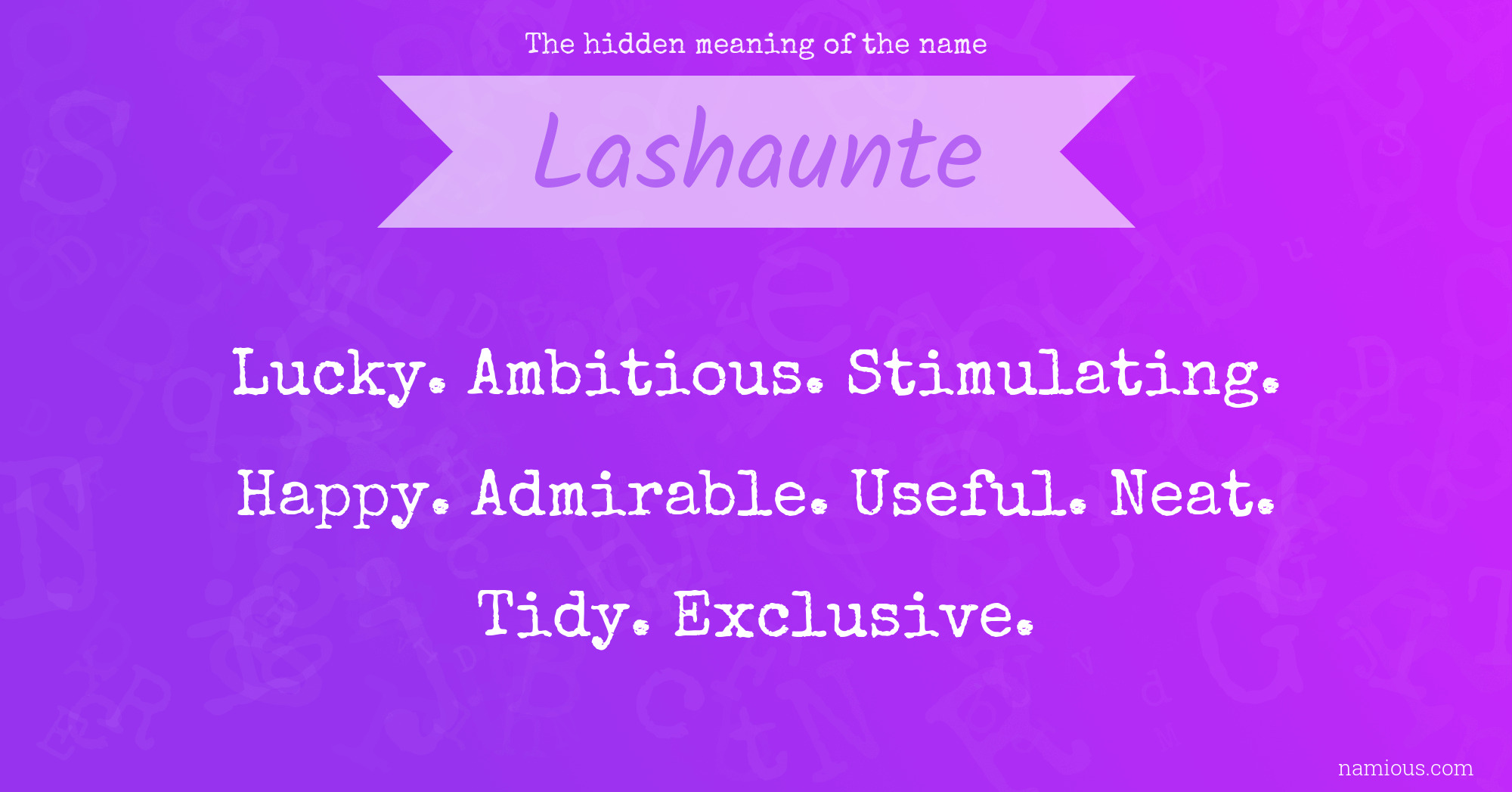 The hidden meaning of the name Lashaunte