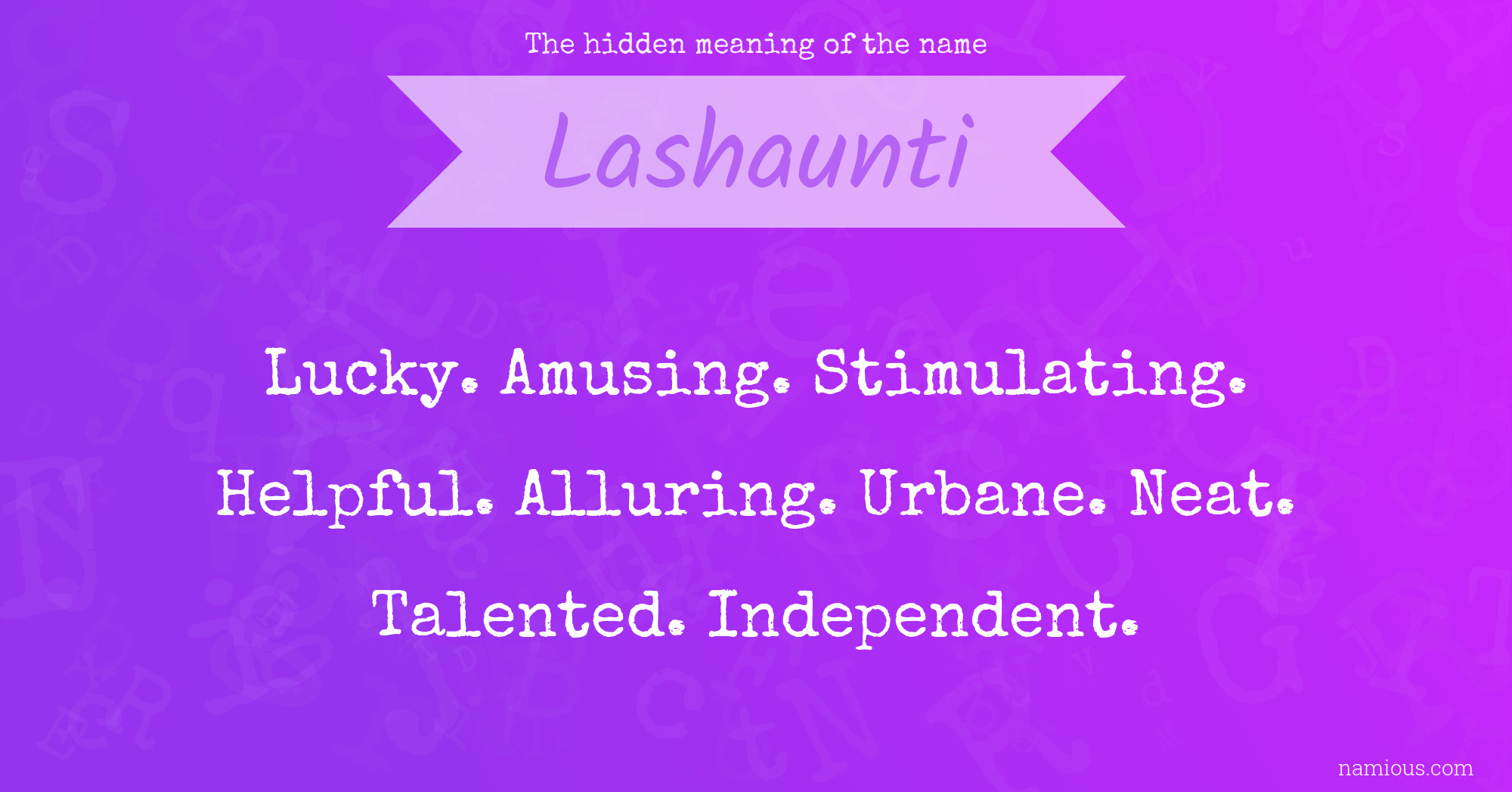 The hidden meaning of the name Lashaunti