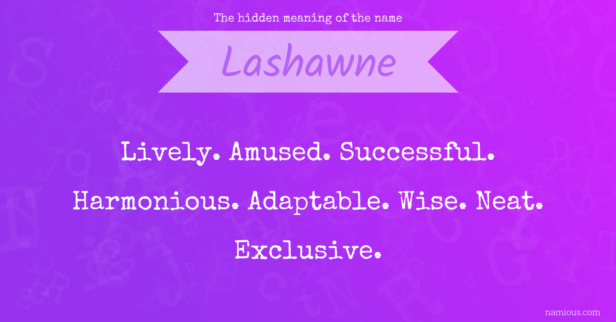 The hidden meaning of the name Lashawne