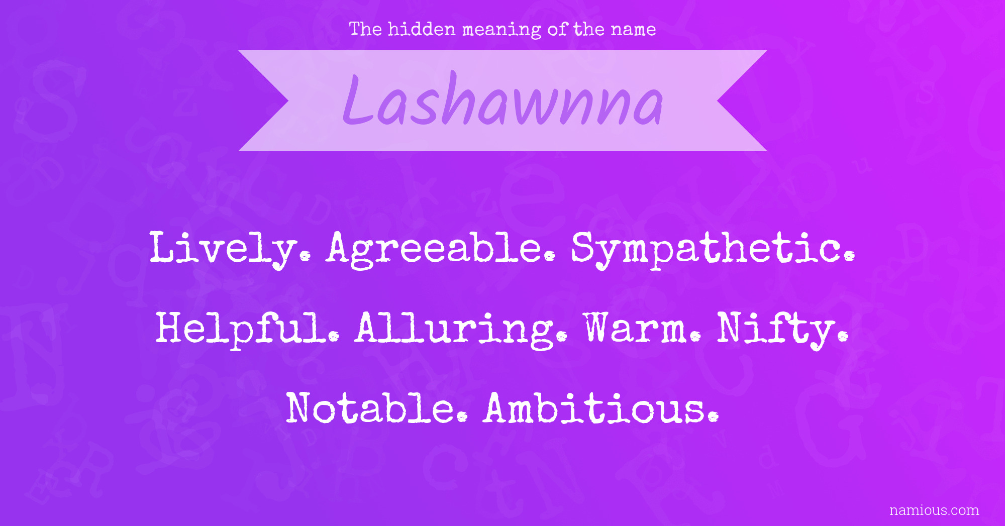 The hidden meaning of the name Lashawnna