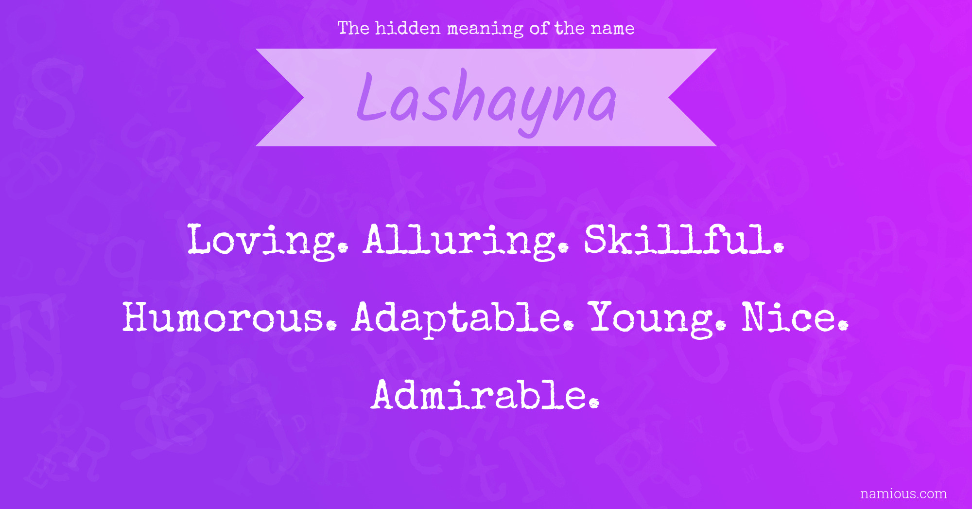 The hidden meaning of the name Lashayna