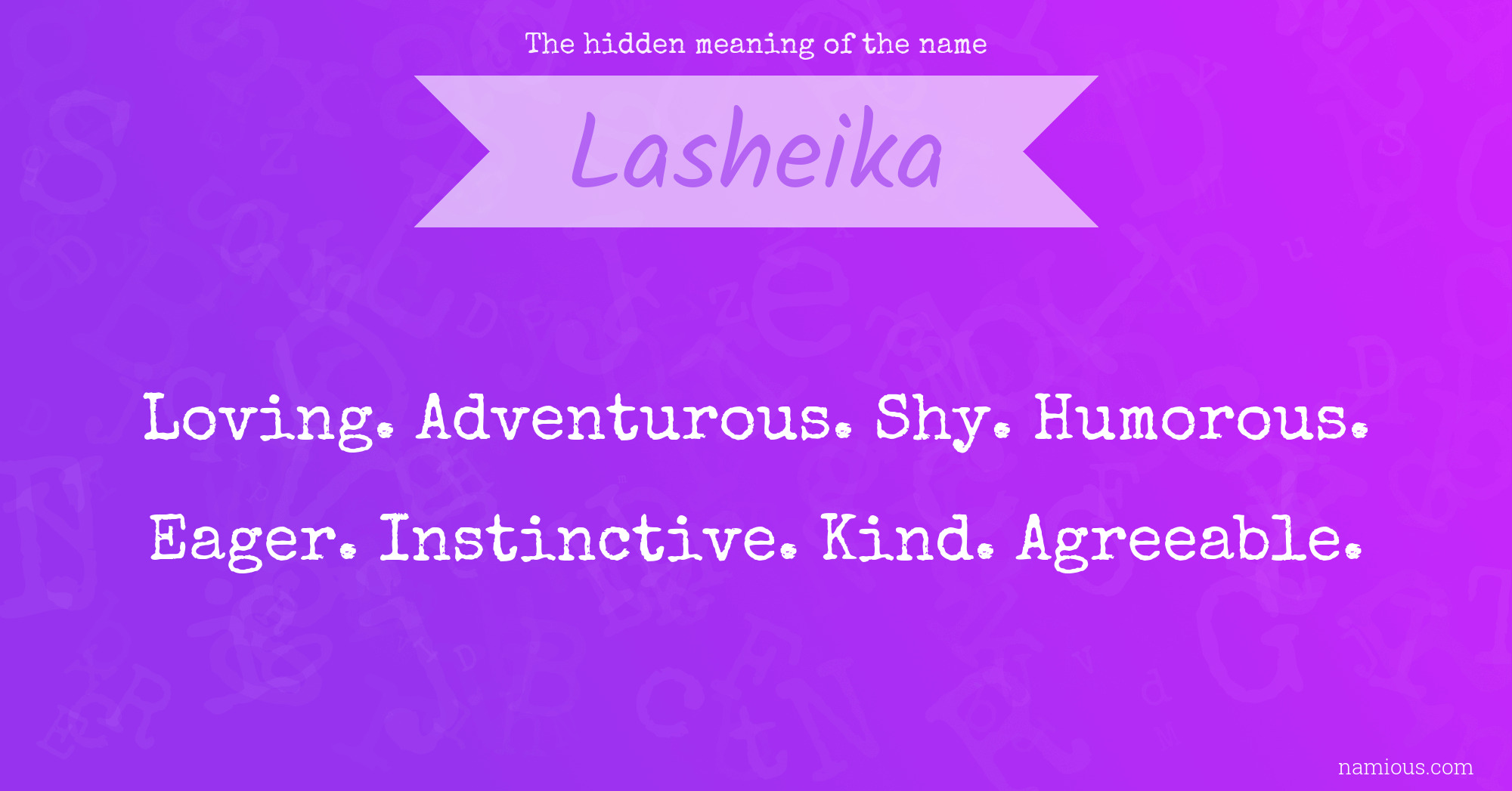 The hidden meaning of the name Lasheika