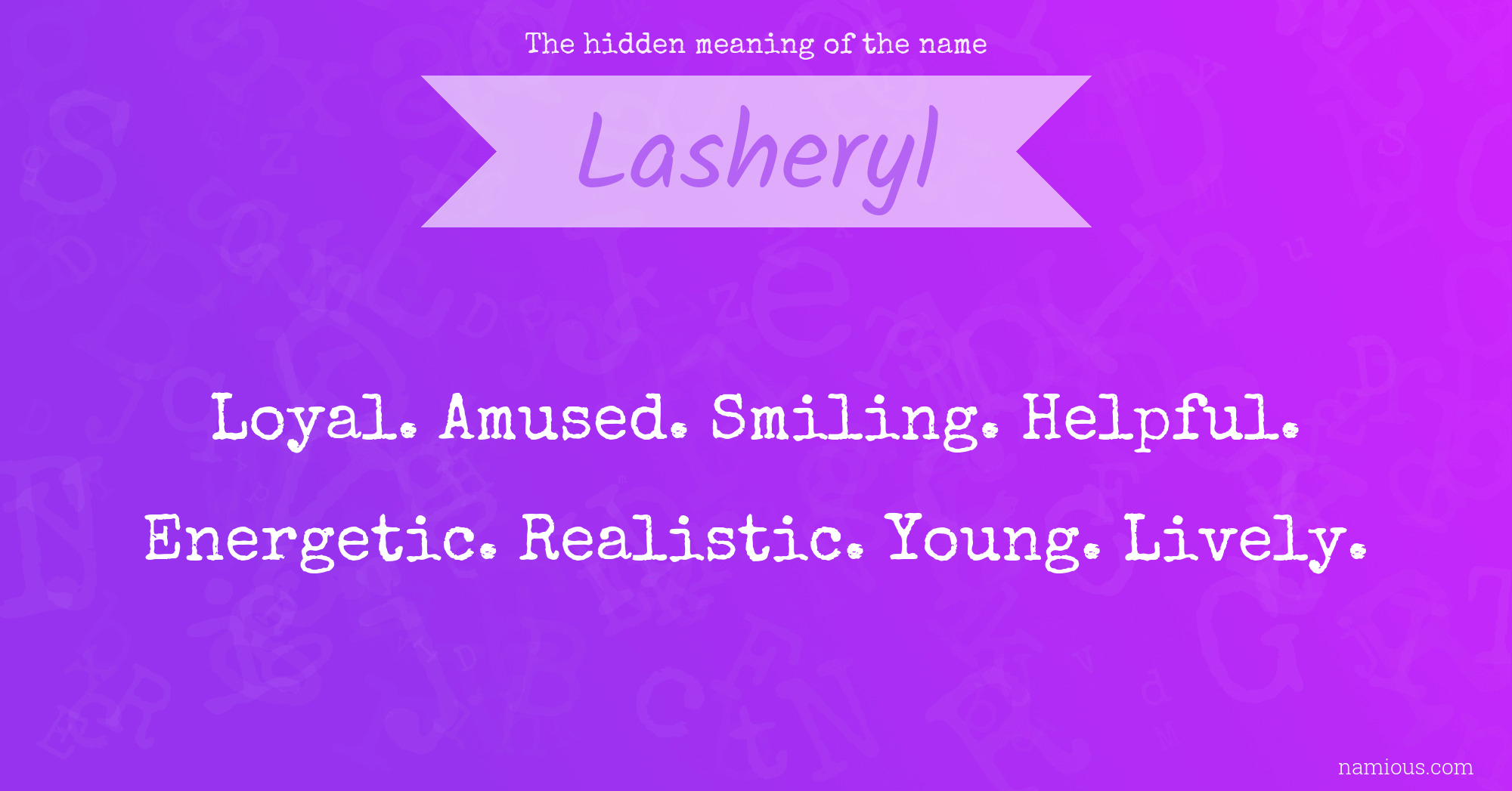 The hidden meaning of the name Lasheryl