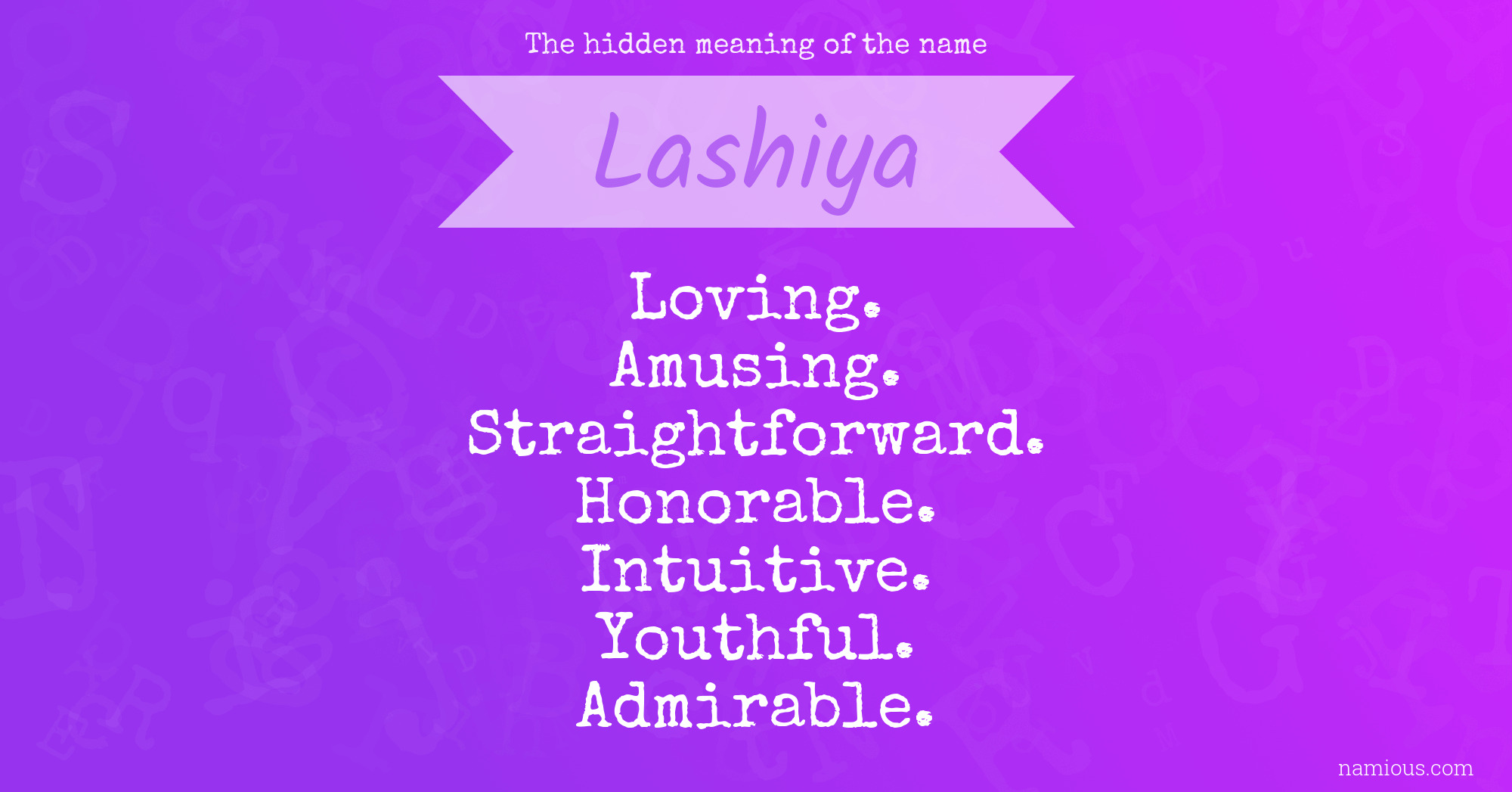 The hidden meaning of the name Lashiya