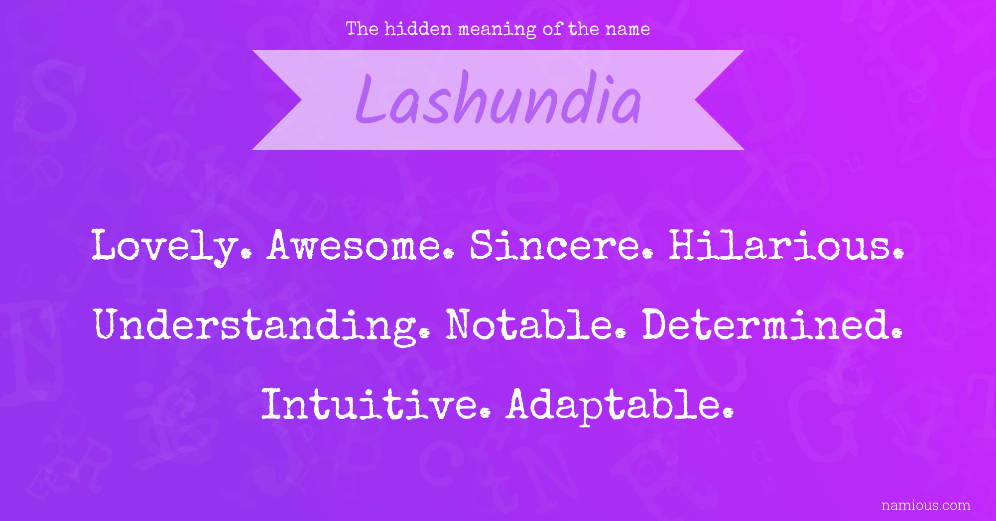 The hidden meaning of the name Lashundia