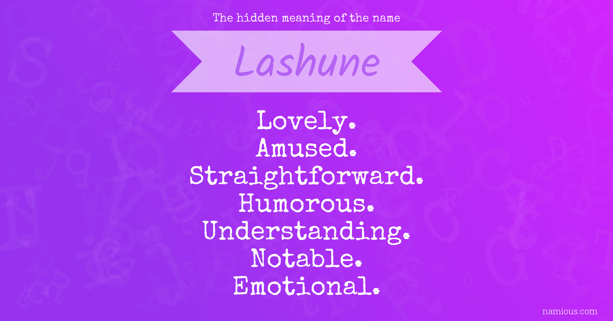 The hidden meaning of the name Lashune