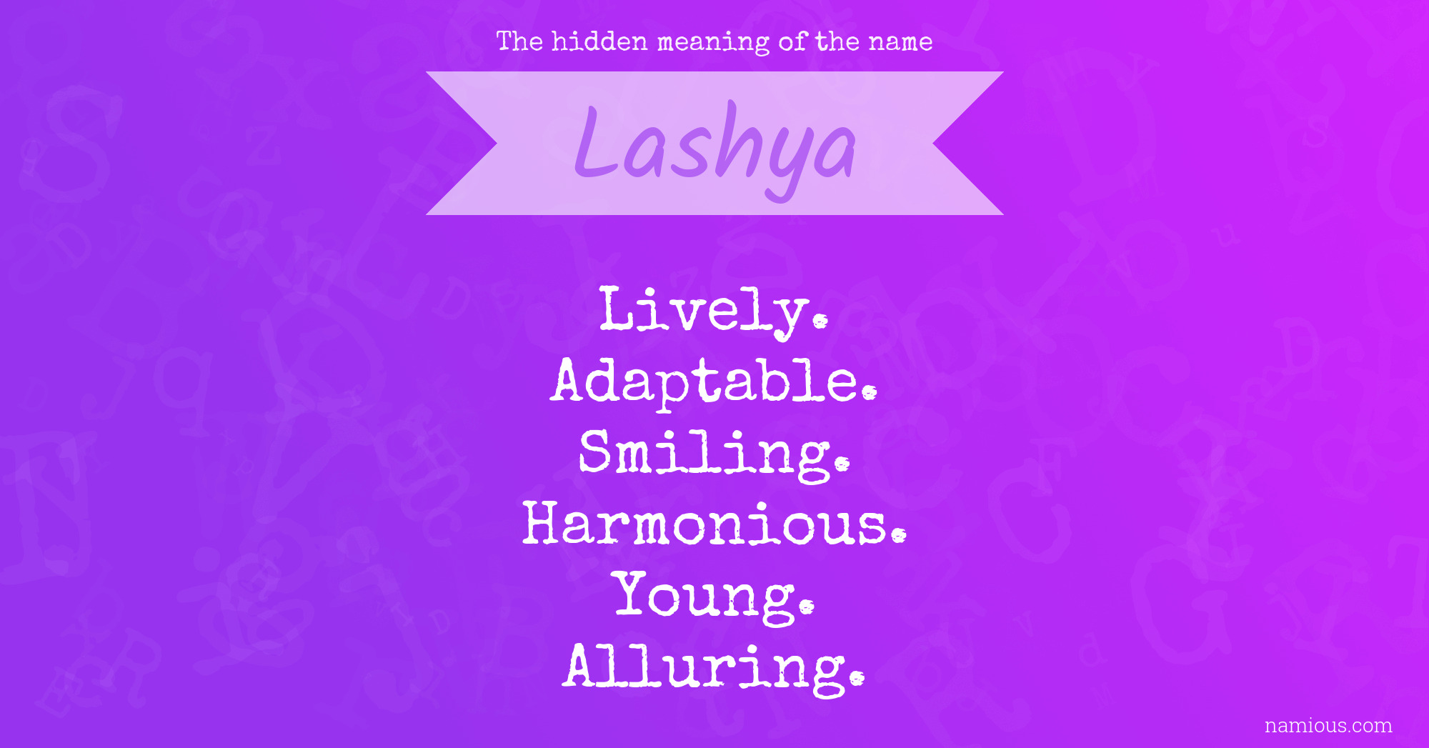 The hidden meaning of the name Lashya