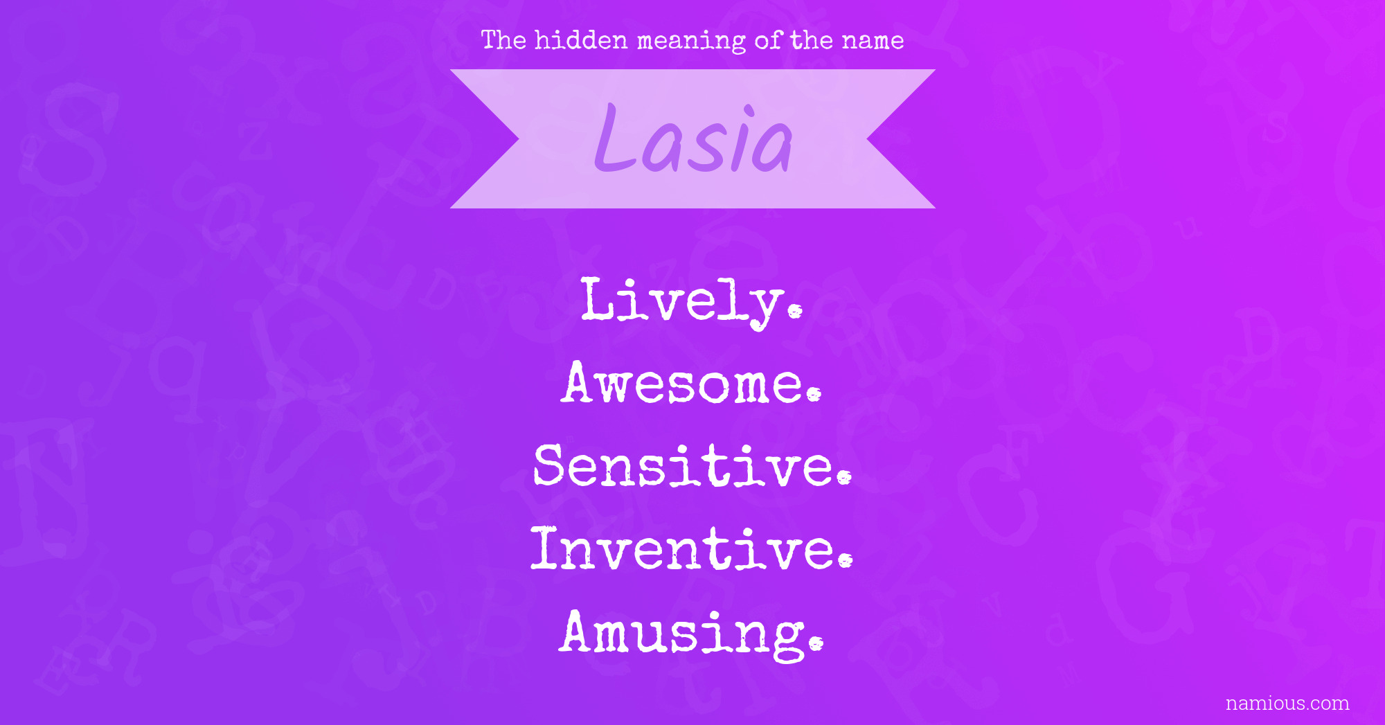 The hidden meaning of the name Lasia