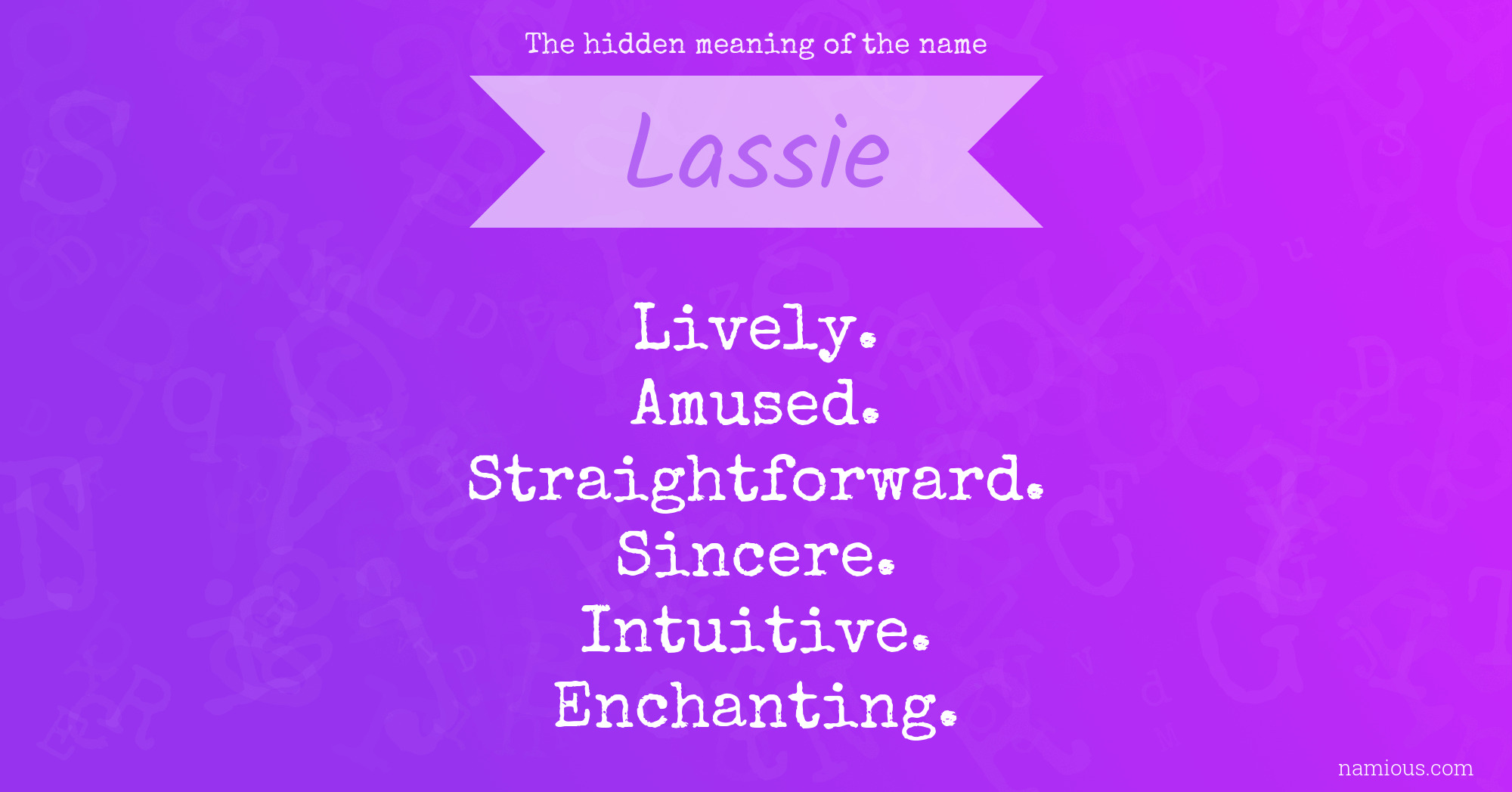 The hidden meaning of the name Lassie