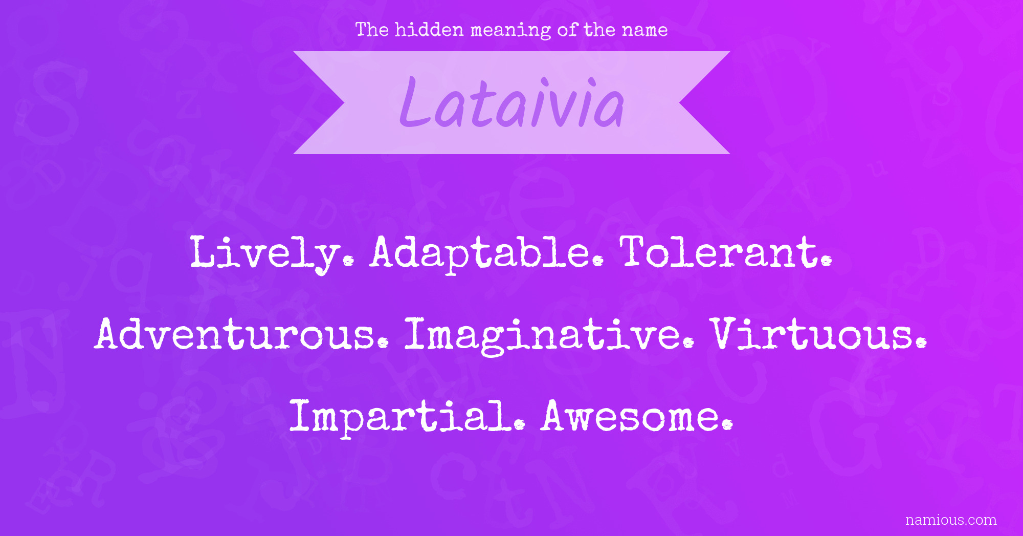 The hidden meaning of the name Lataivia