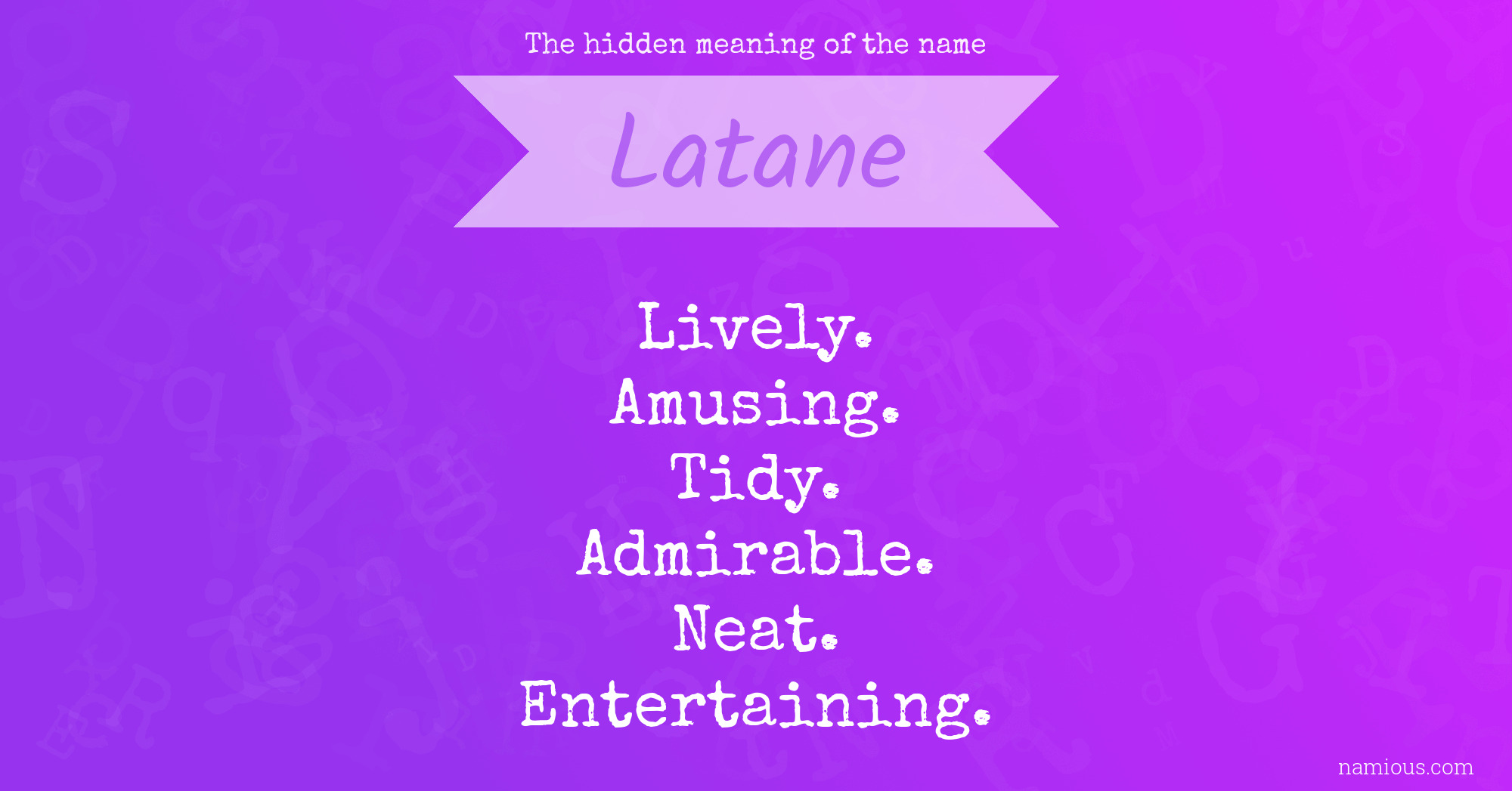 The hidden meaning of the name Latane