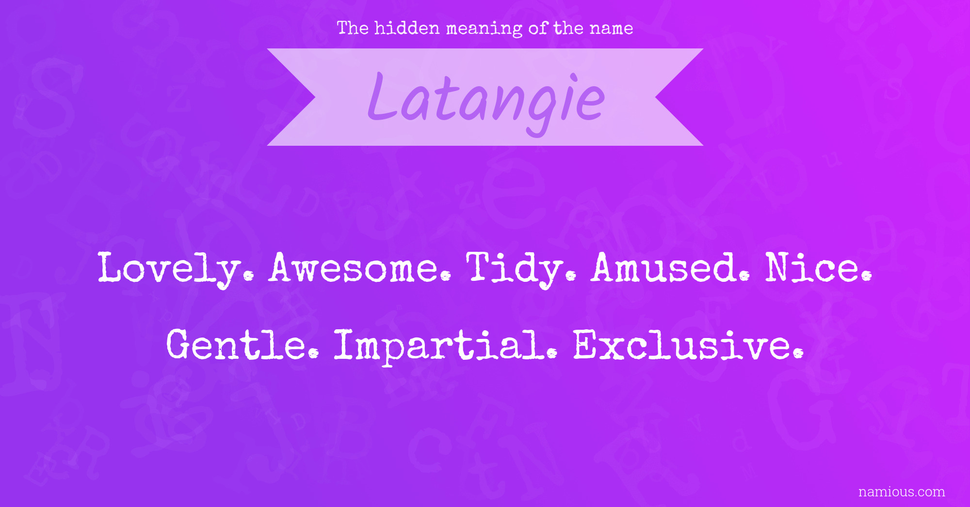 The hidden meaning of the name Latangie