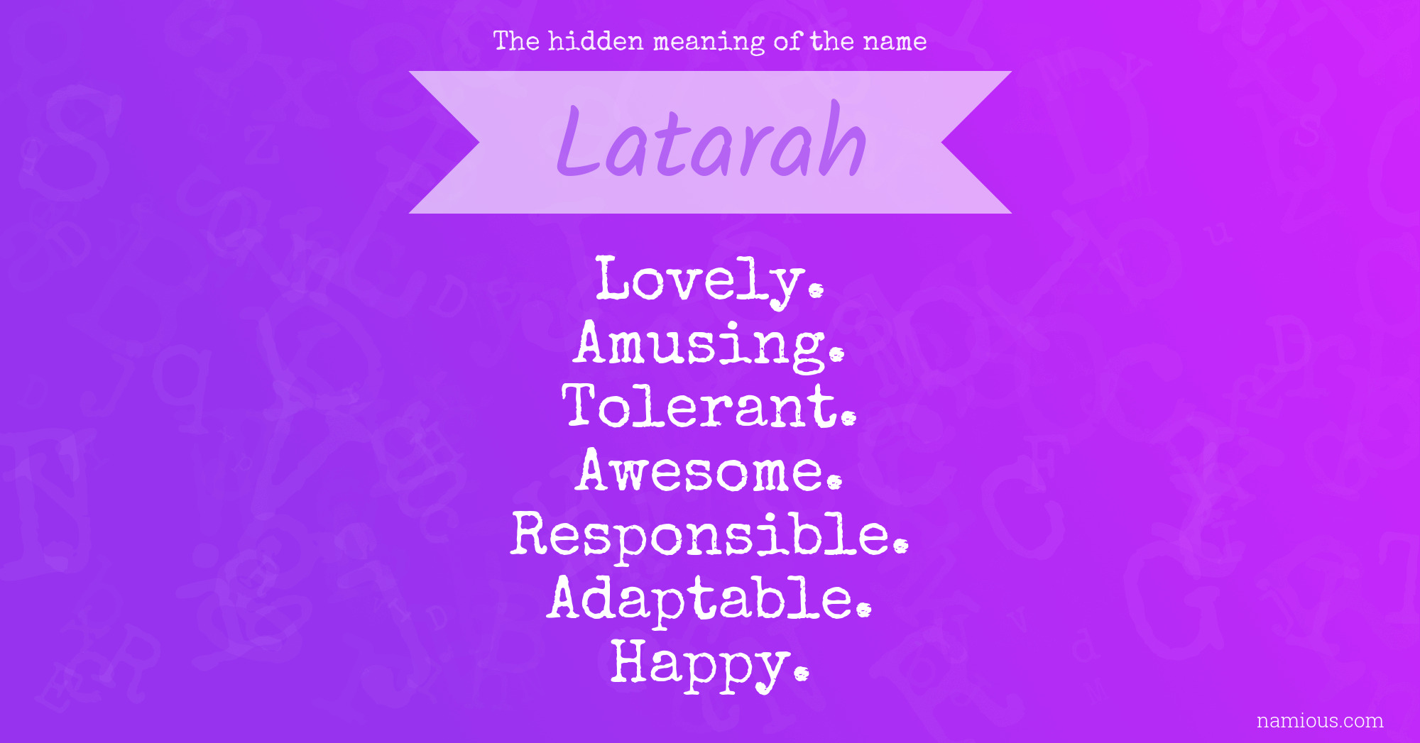 The hidden meaning of the name Latarah