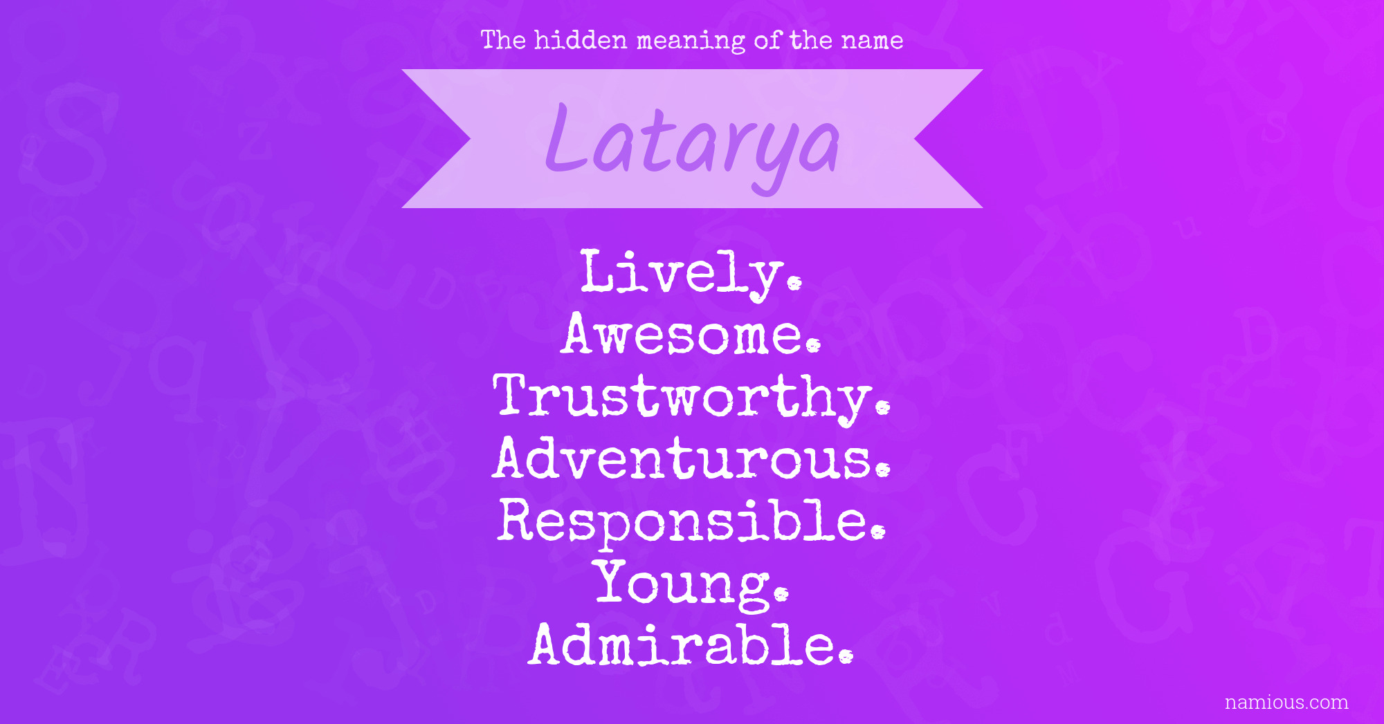 The hidden meaning of the name Latarya