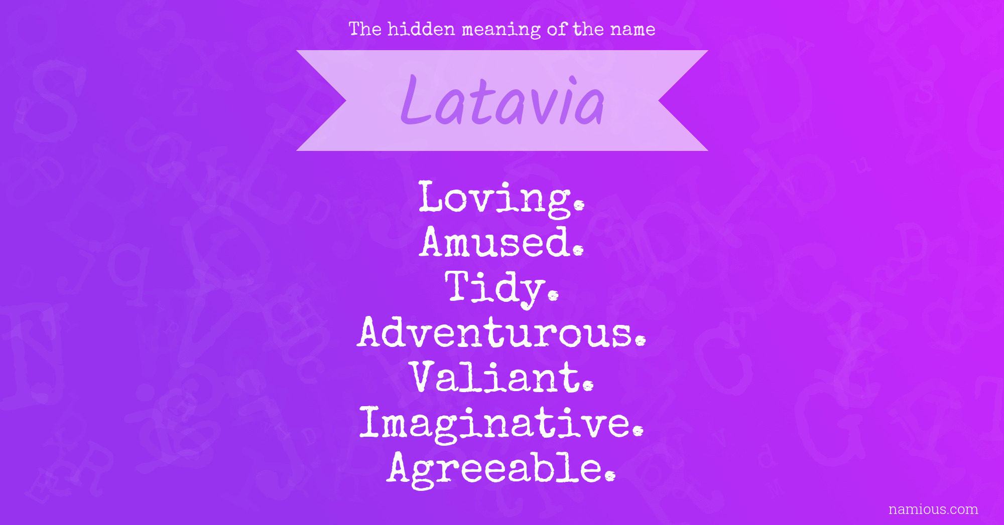 The hidden meaning of the name Latavia