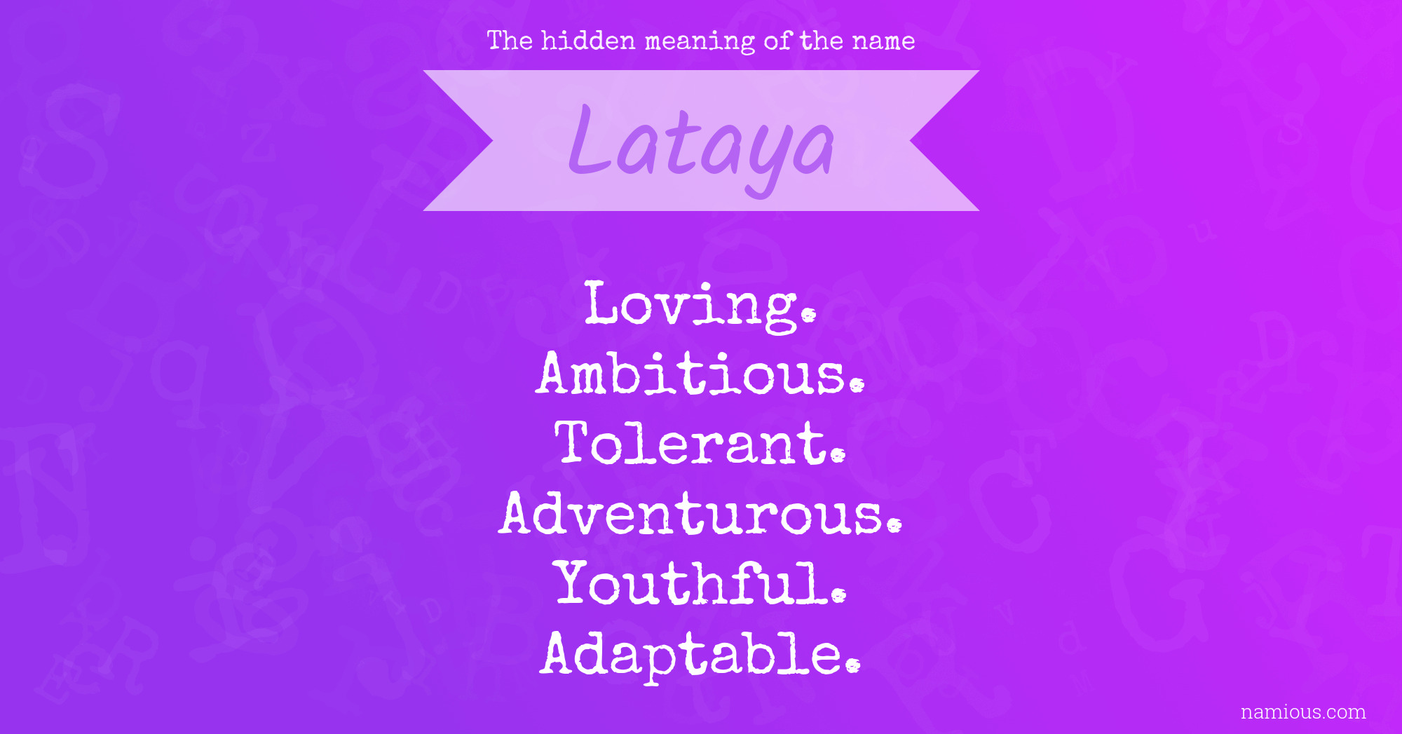 The hidden meaning of the name Lataya