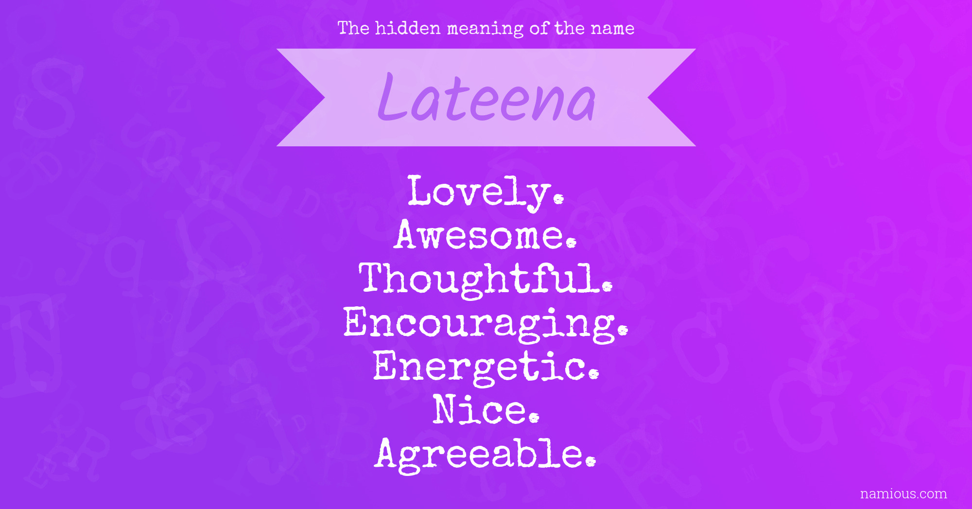 The hidden meaning of the name Lateena