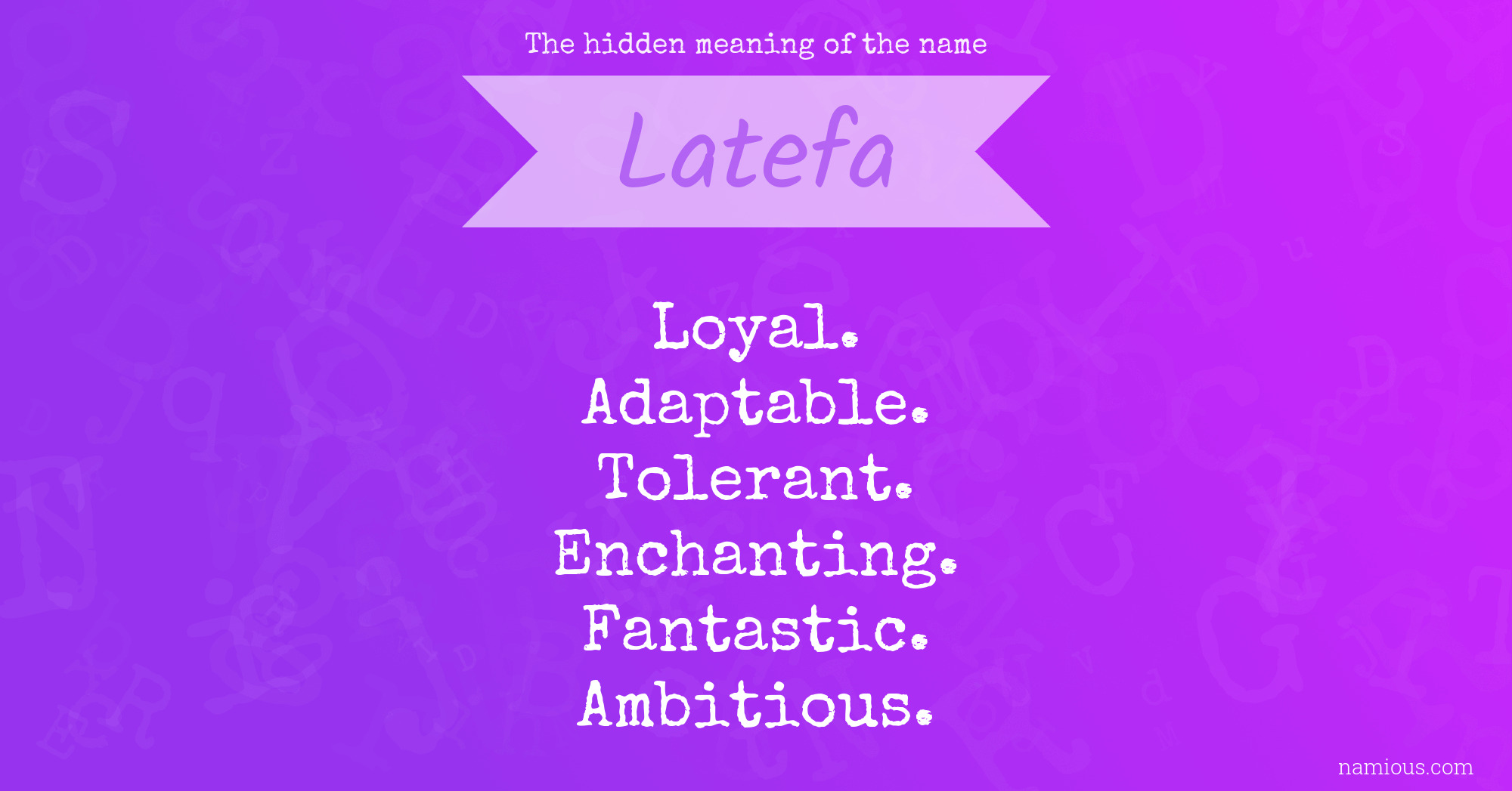 The hidden meaning of the name Latefa