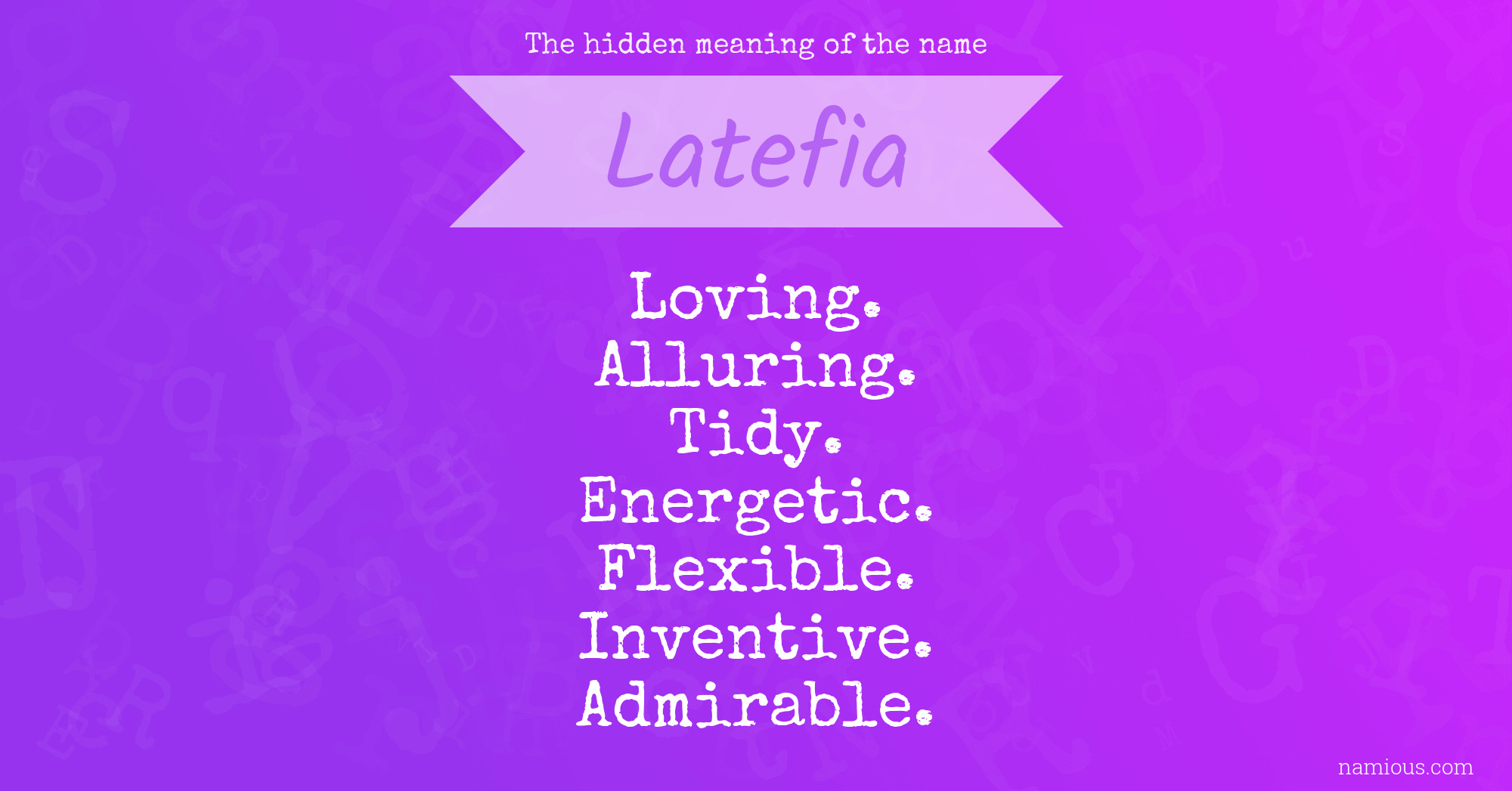 The hidden meaning of the name Latefia