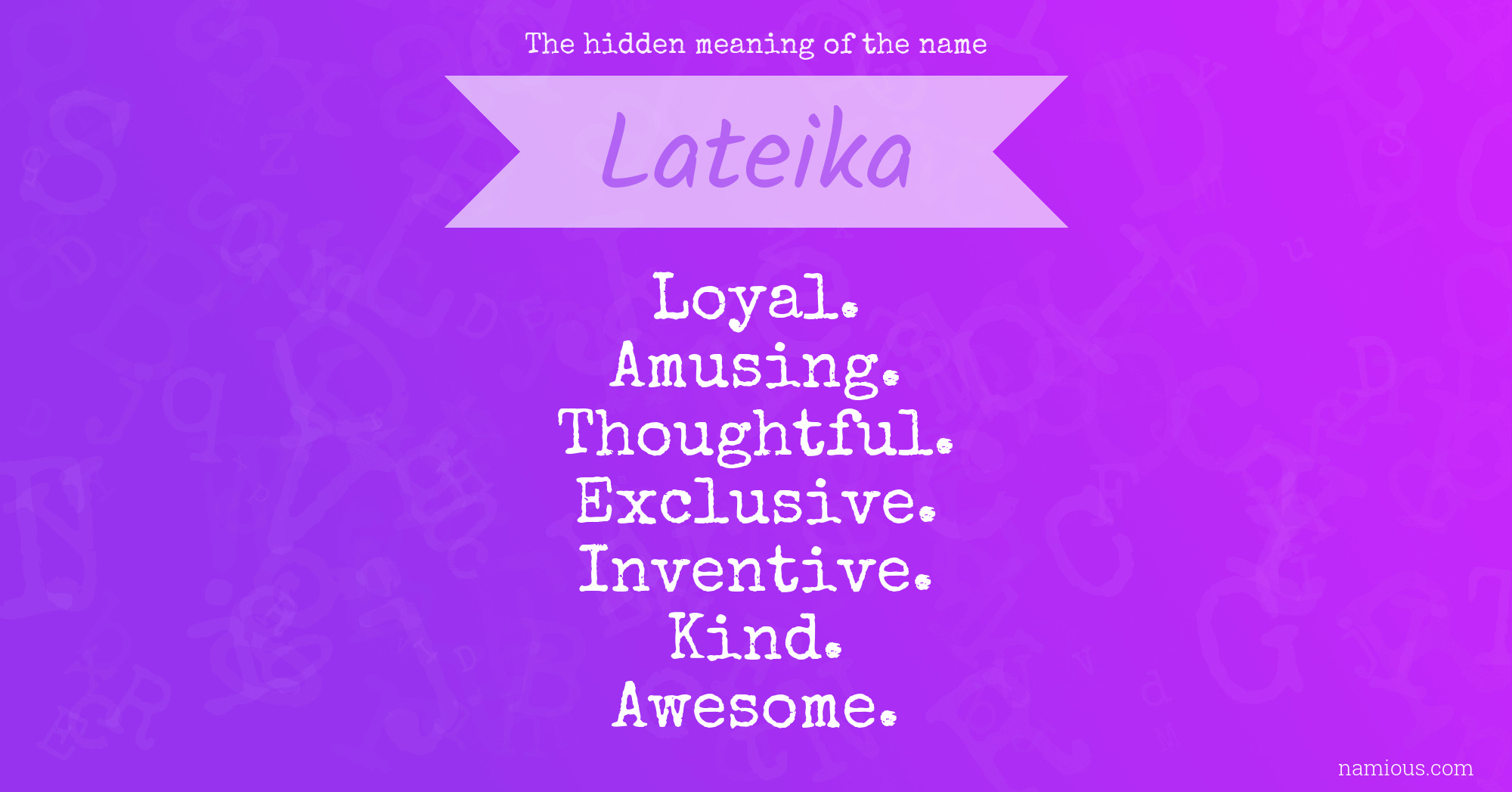 The hidden meaning of the name Lateika