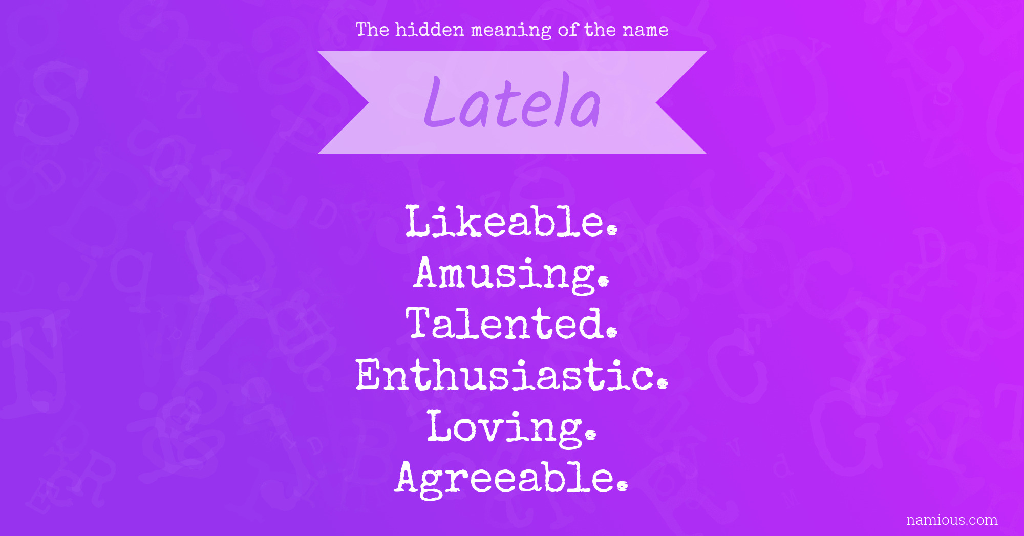 The hidden meaning of the name Latela