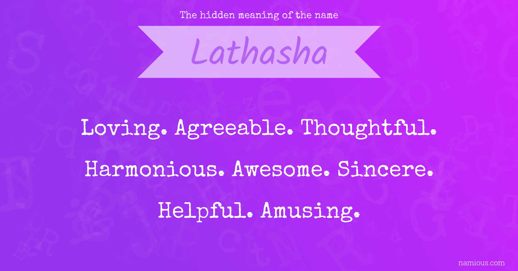 The hidden meaning of the name Lathasha