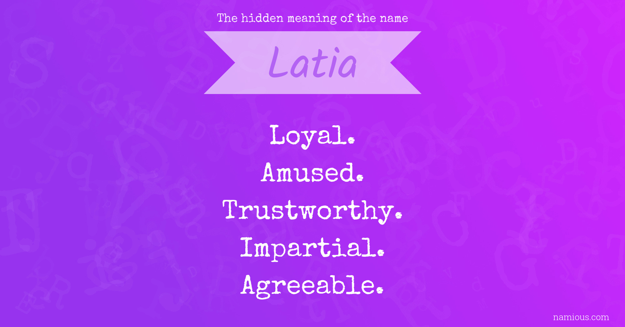 The hidden meaning of the name Latia