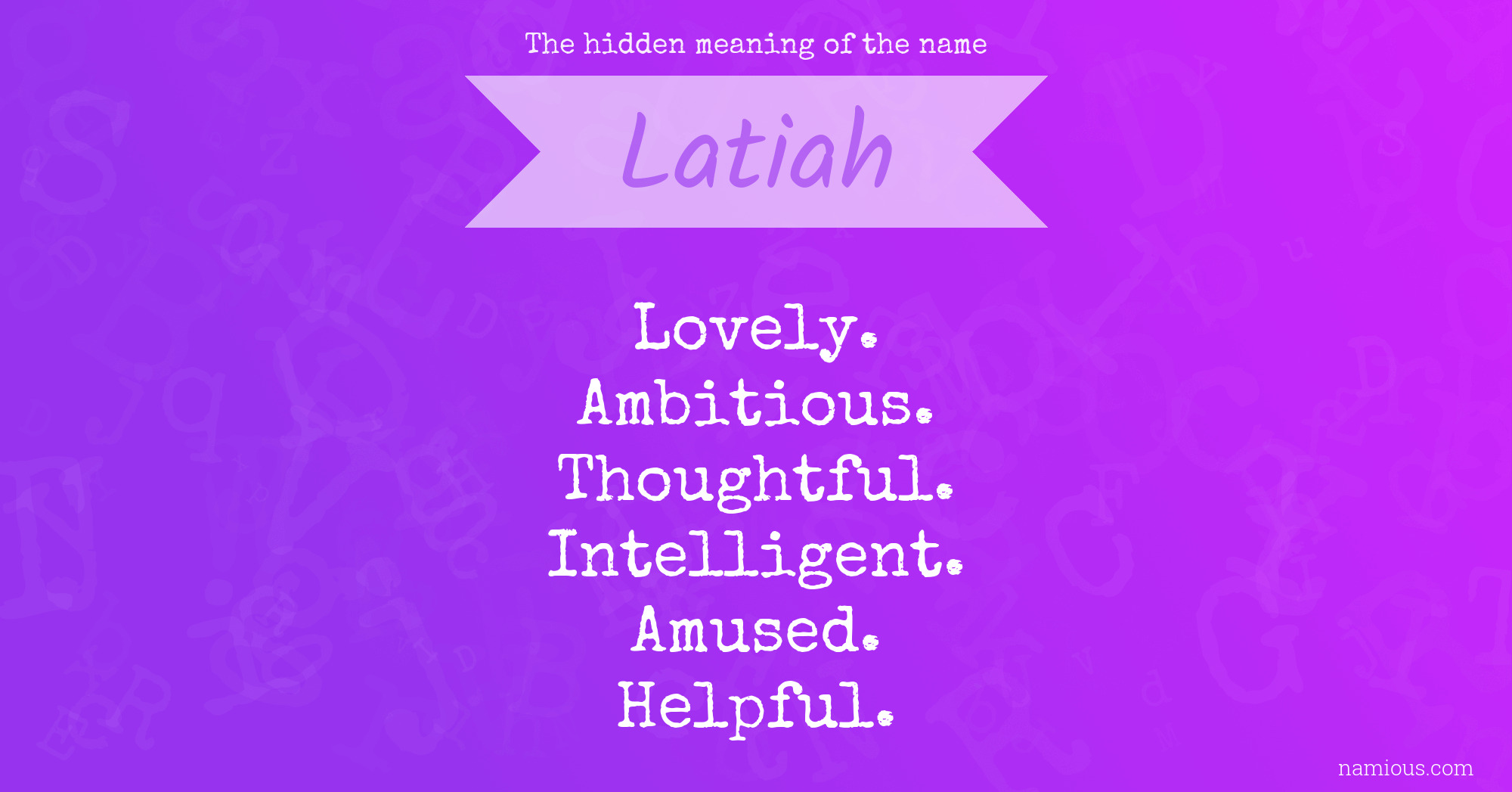 The hidden meaning of the name Latiah