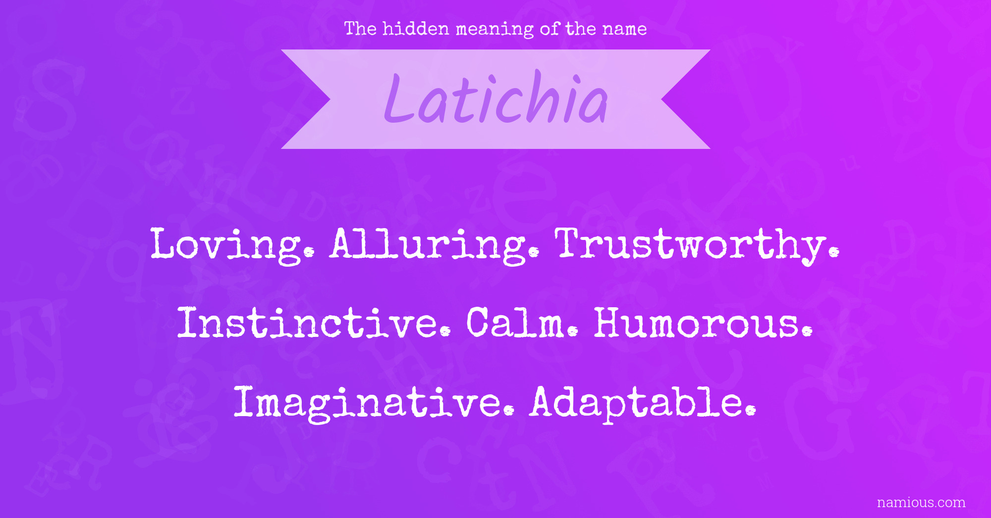 The hidden meaning of the name Latichia