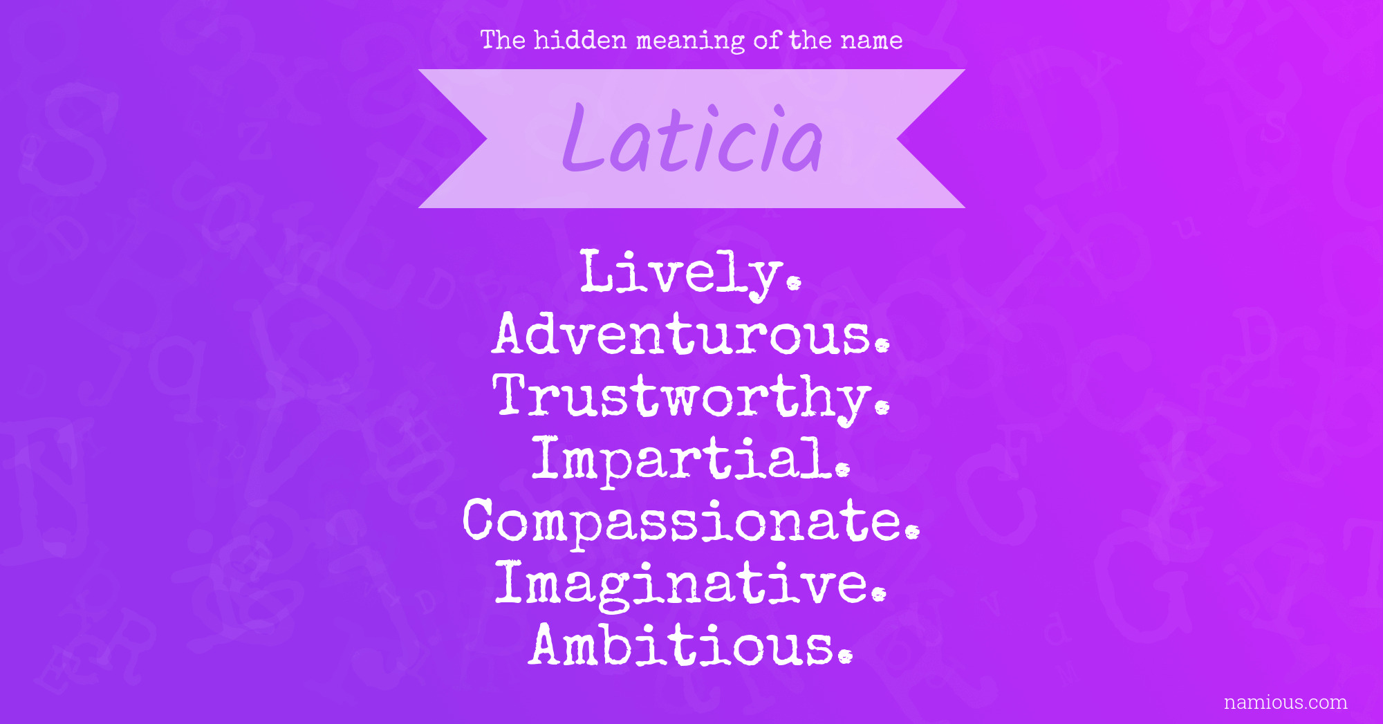 The hidden meaning of the name Laticia