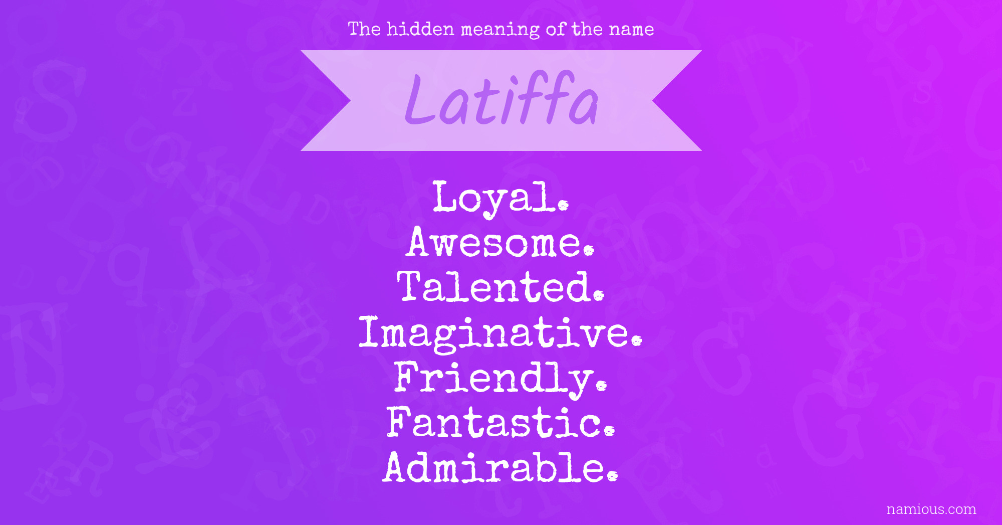 The hidden meaning of the name Latiffa