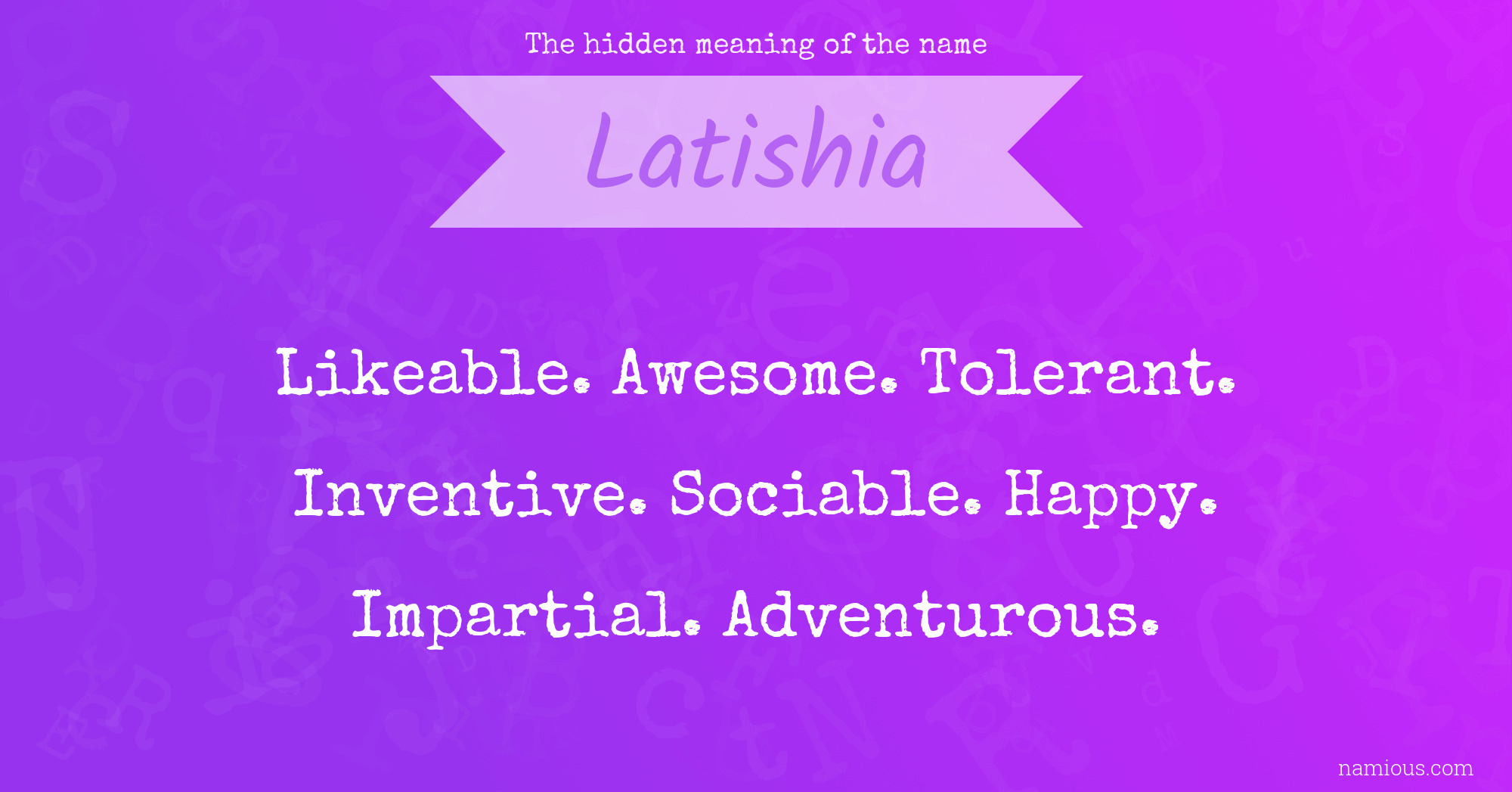 The hidden meaning of the name Latishia