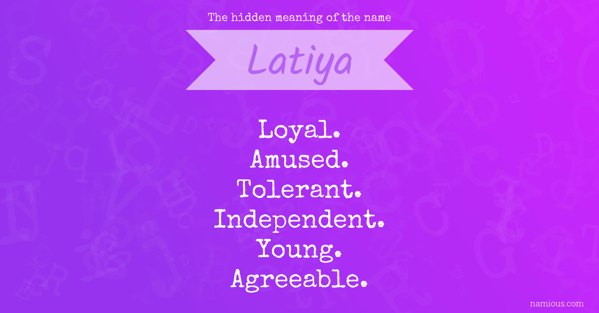 The hidden meaning of the name Latiya