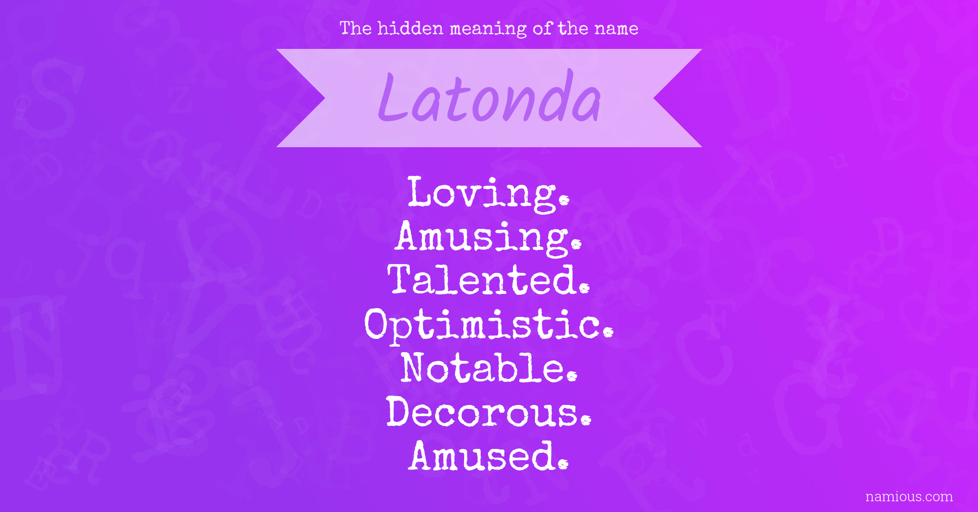 The hidden meaning of the name Latonda