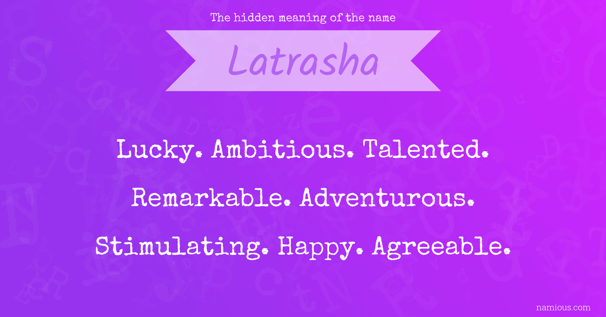 The hidden meaning of the name Latrasha