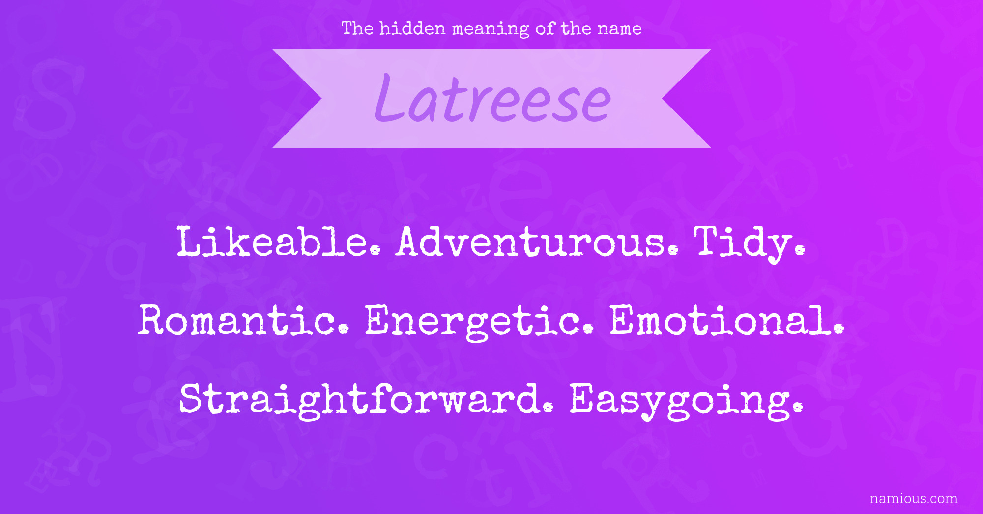 The hidden meaning of the name Latreese