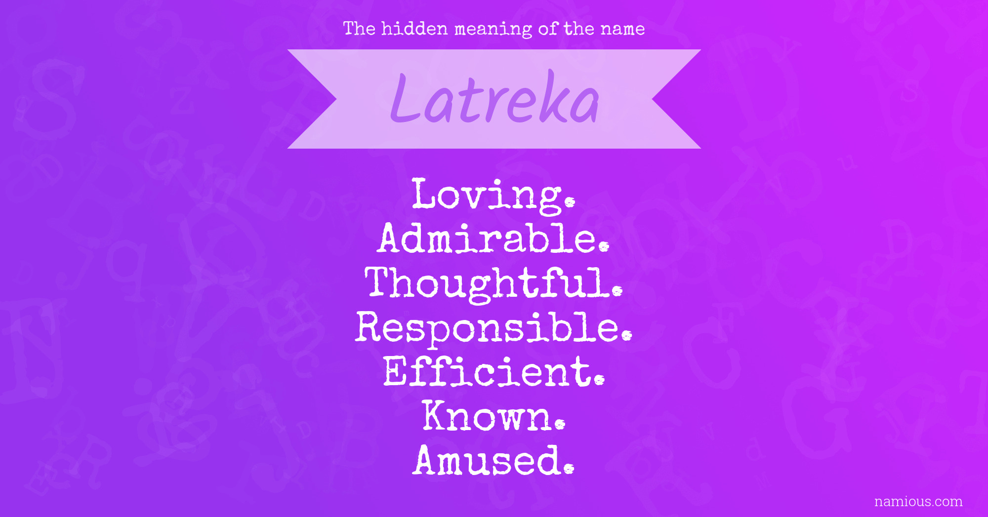 The hidden meaning of the name Latreka