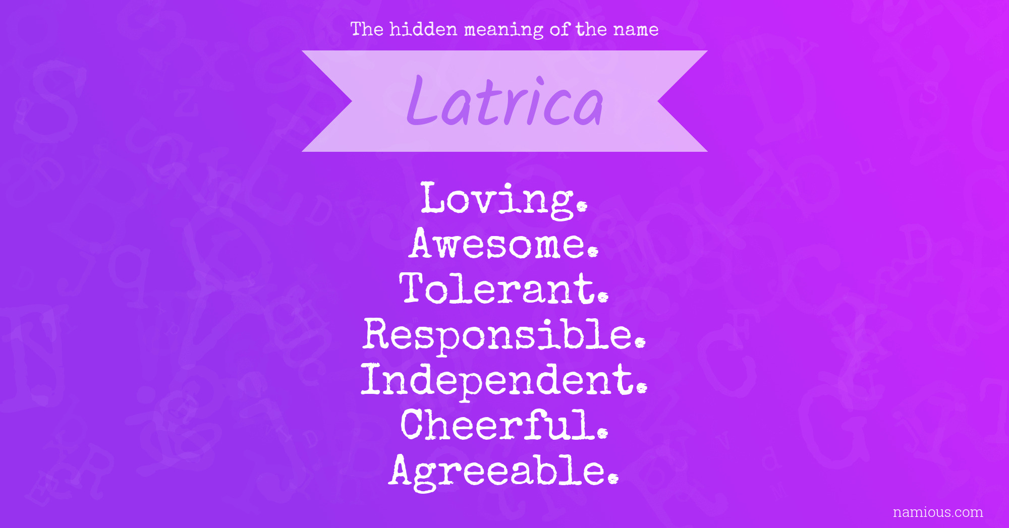 The hidden meaning of the name Latrica