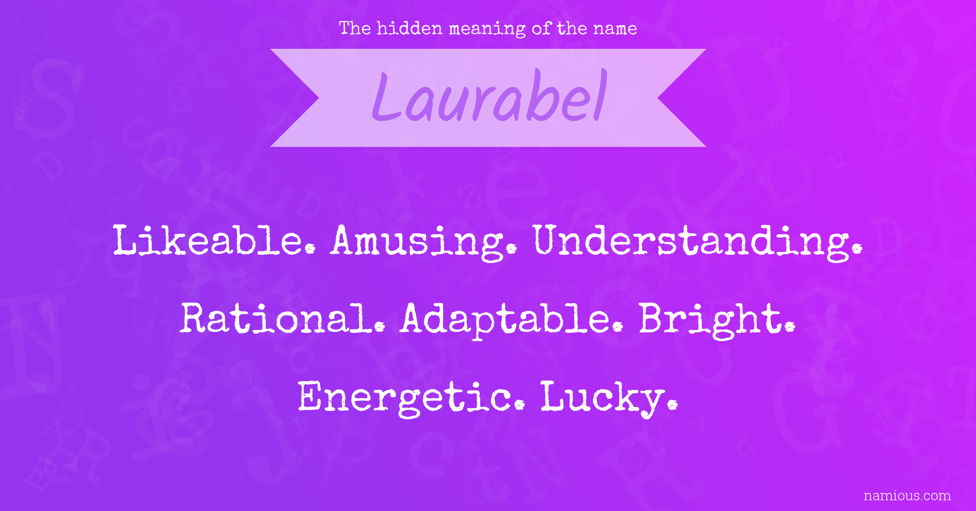 The hidden meaning of the name Laurabel