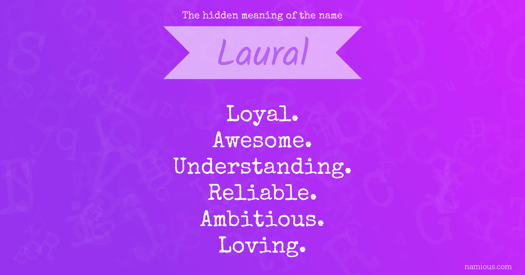The hidden meaning of the name Laural