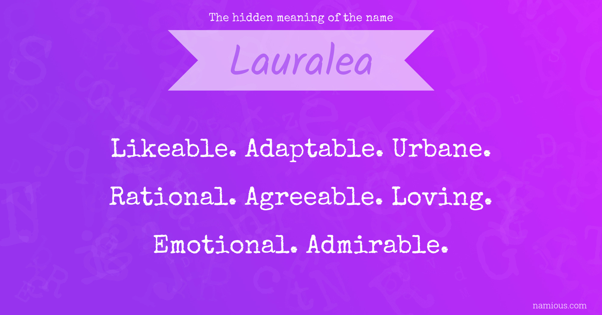 The hidden meaning of the name Lauralea