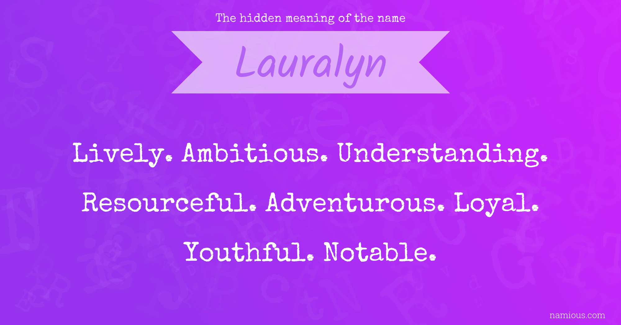 The hidden meaning of the name Lauralyn