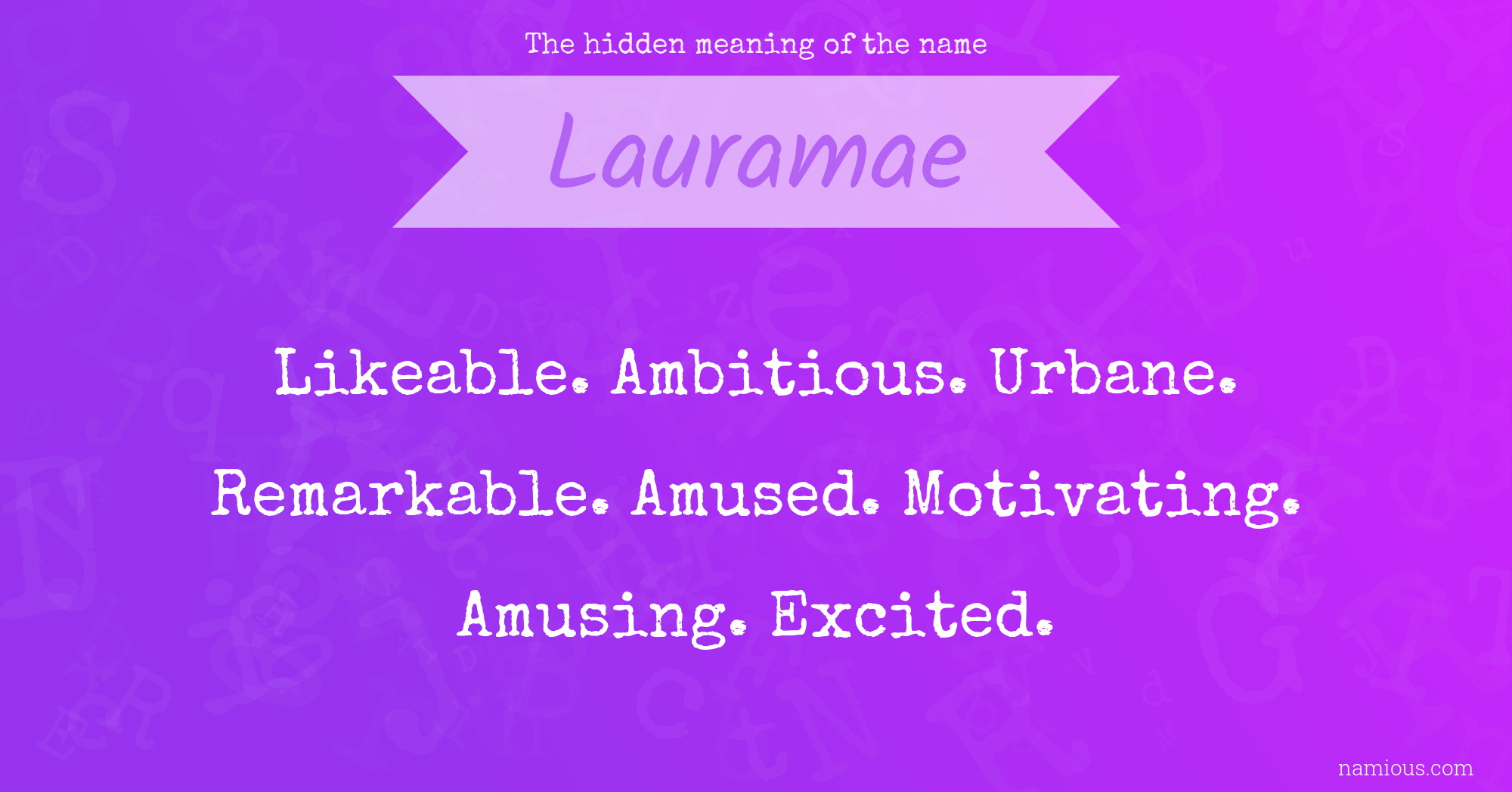 The hidden meaning of the name Lauramae